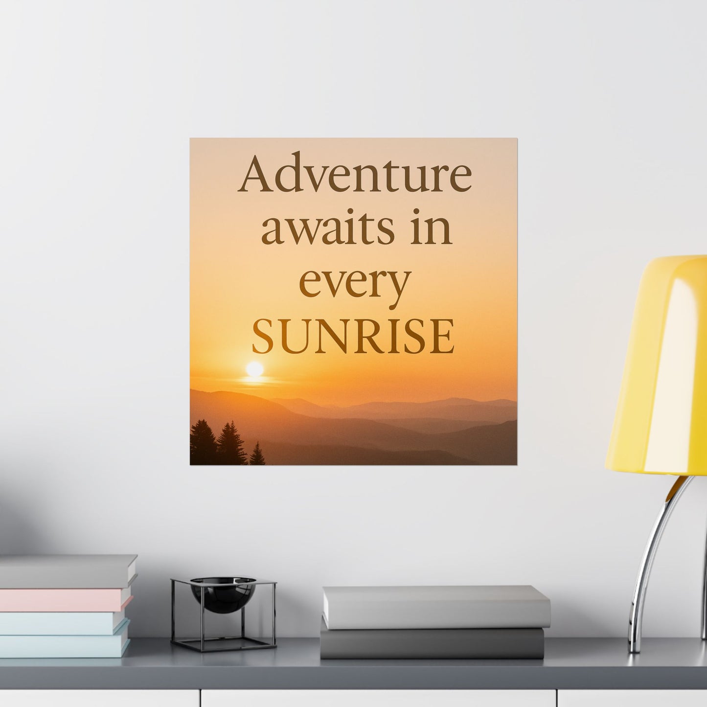Adventure Poster – Every Sunrise
