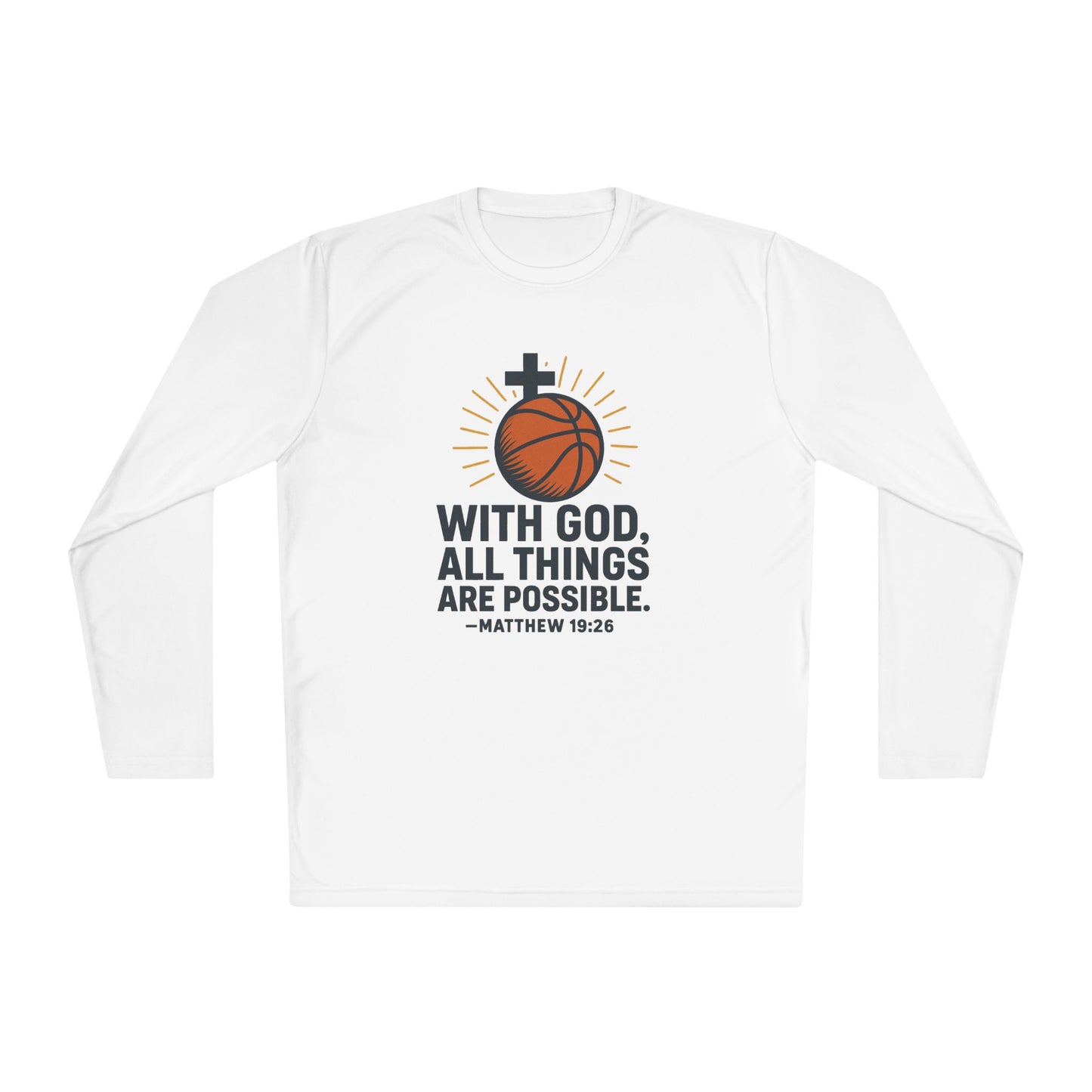 Inspirational Basketball Long Sleeve Tee - "With God, All Things Are Possible" Matthew 19:26