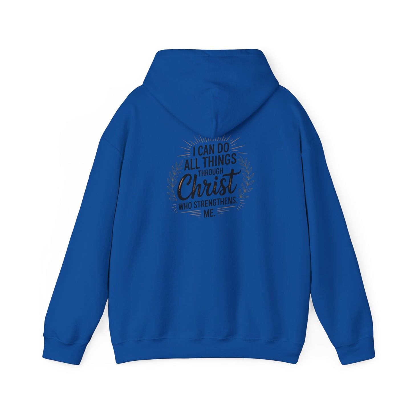 Inspirational Christian Hoodie - I Can Do All Things Through Christ