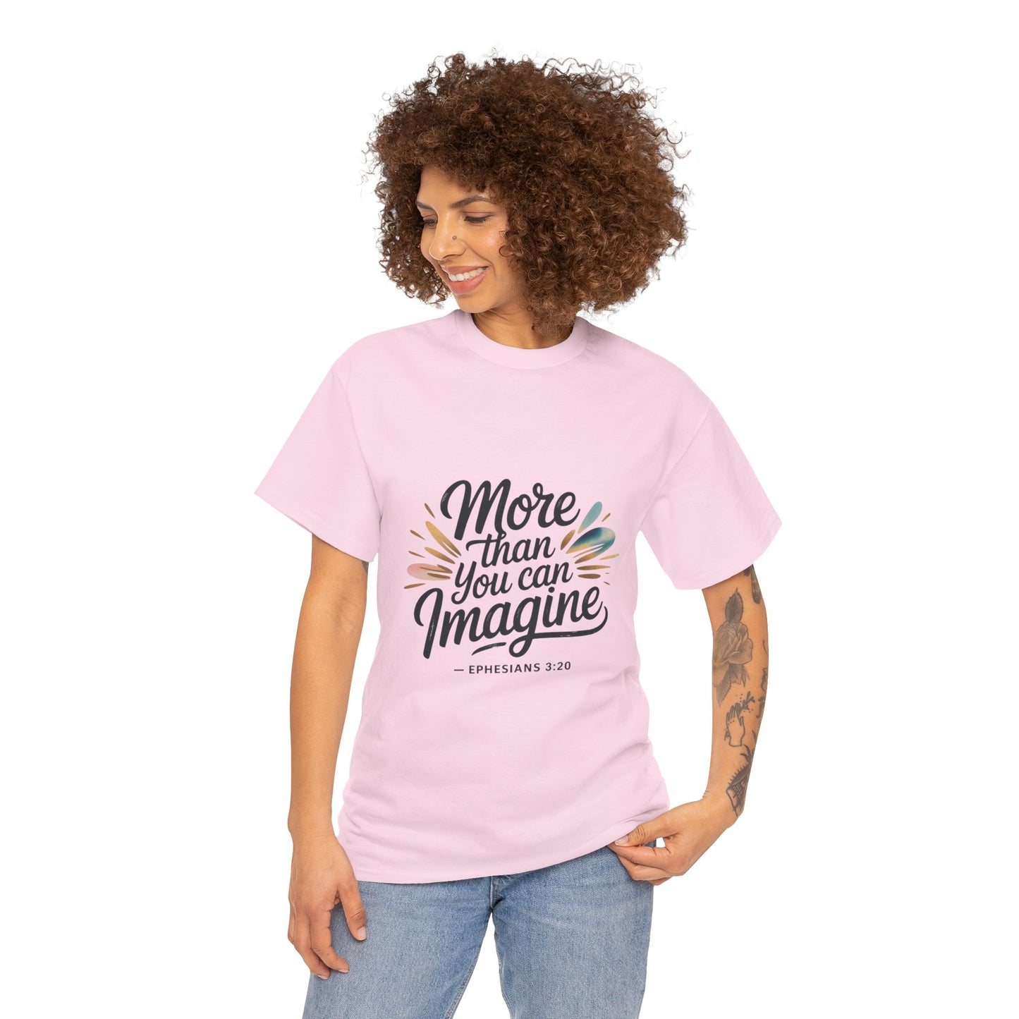 Inspirational Unisex Heavy Cotton Tee - "More Than You Can Imagine"