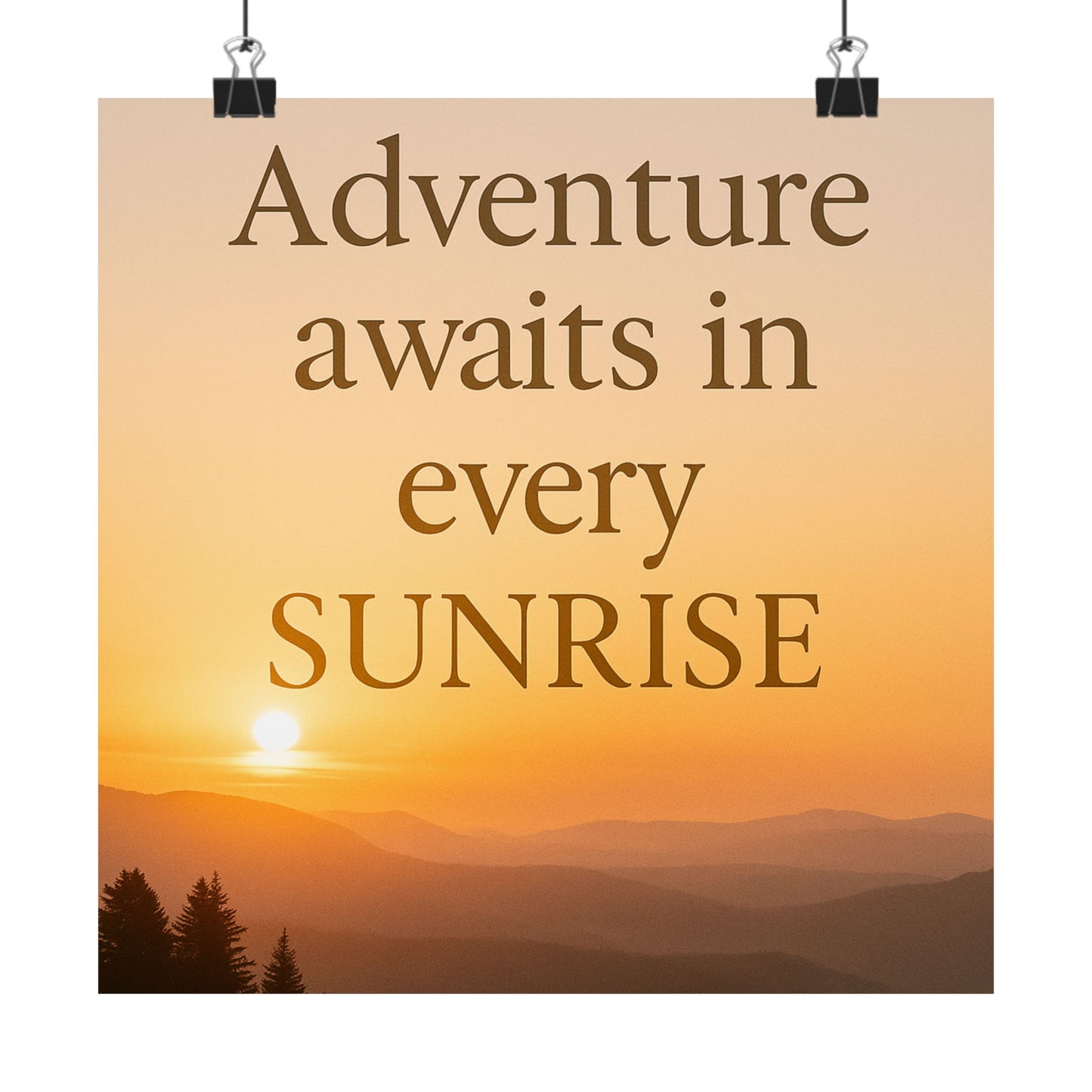 Adventure Poster – Every Sunrise