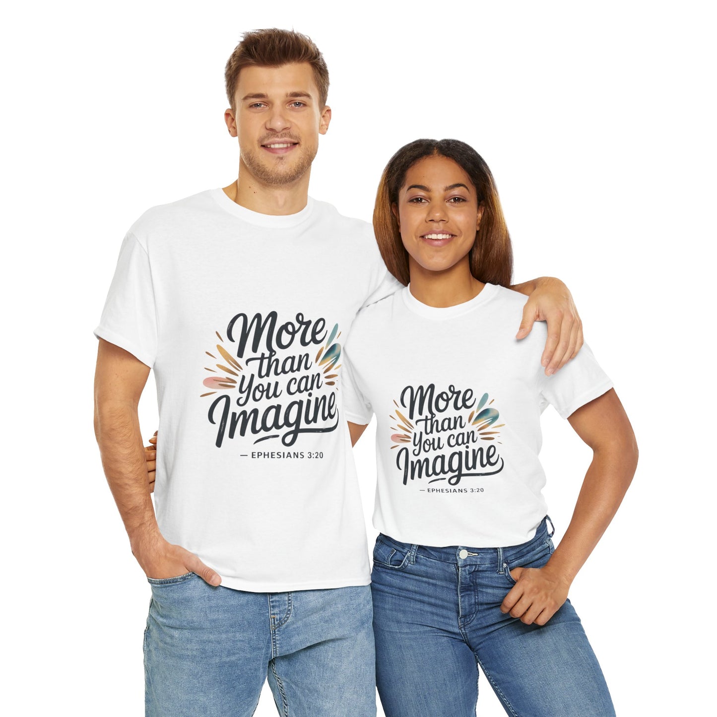 Inspirational Unisex Heavy Cotton Tee - "More Than You Can Imagine"