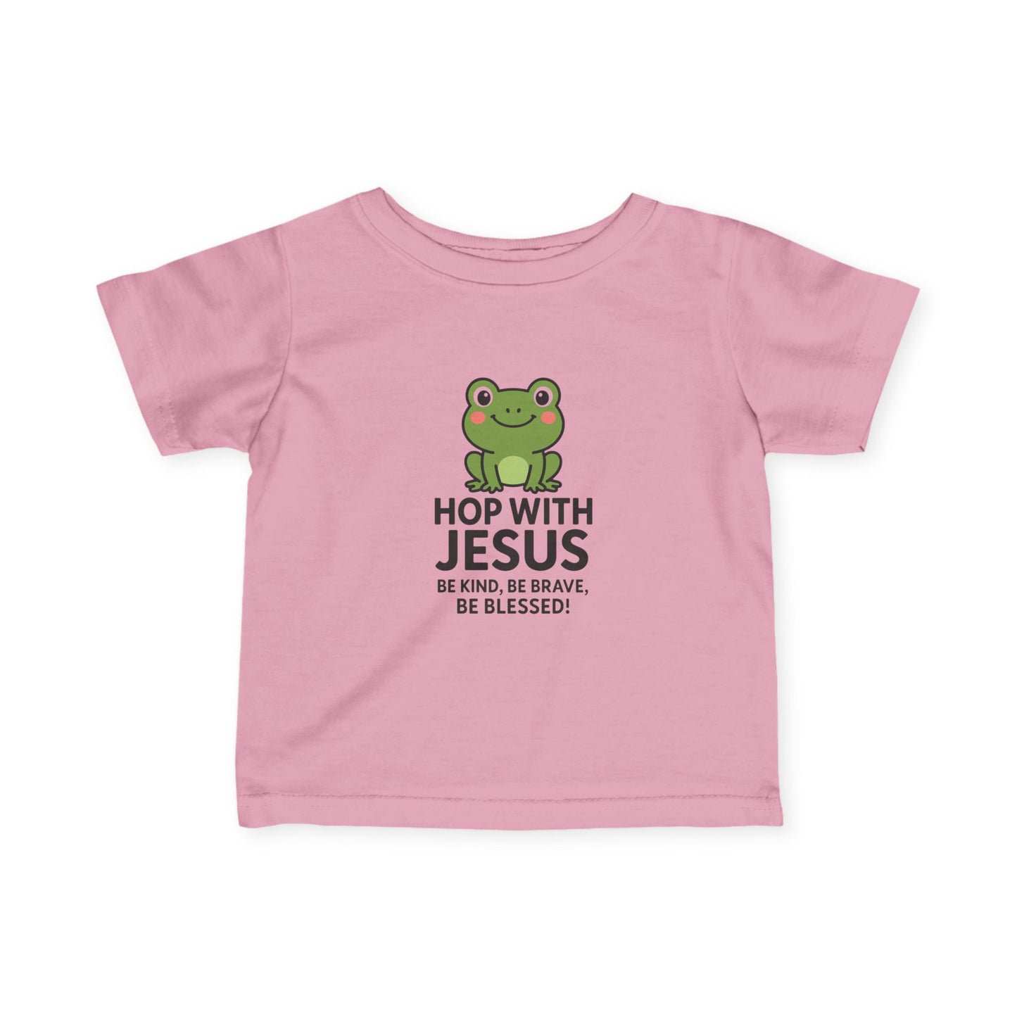 Hop with Jesus Infant Tee - Be Kind, Be Brave, Be Blessed!