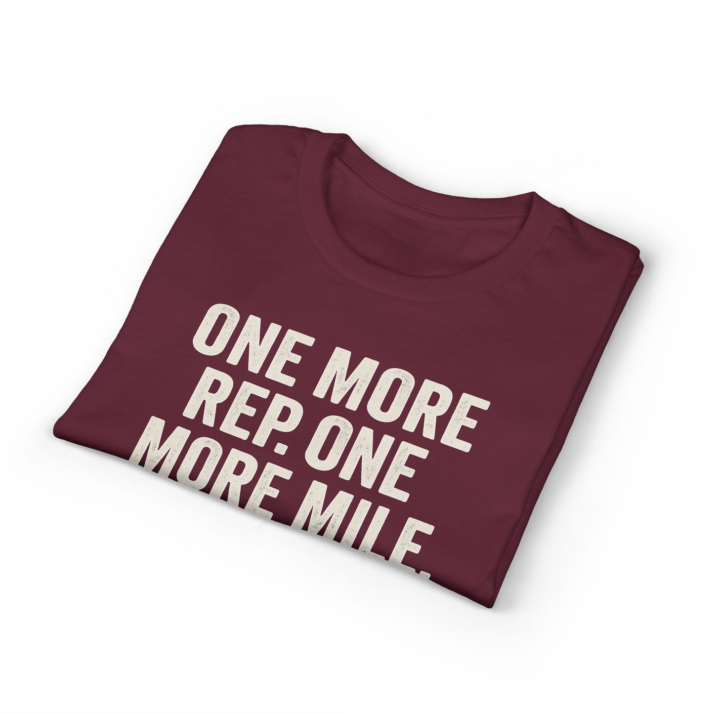 Motivational Fitness T-Shirt - "One More Rep, One More Mile, One More Try"