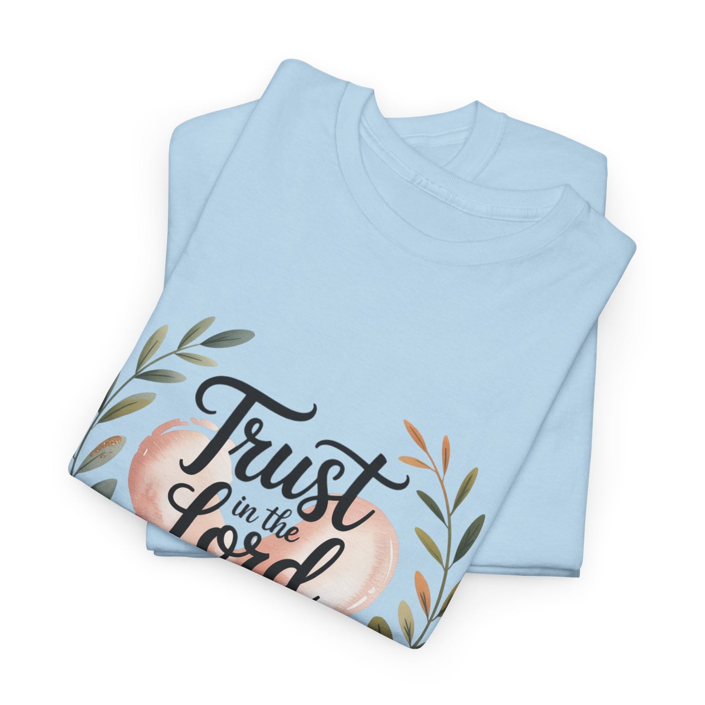 Trust in the Lord Unisex Heavy Cotton Tee