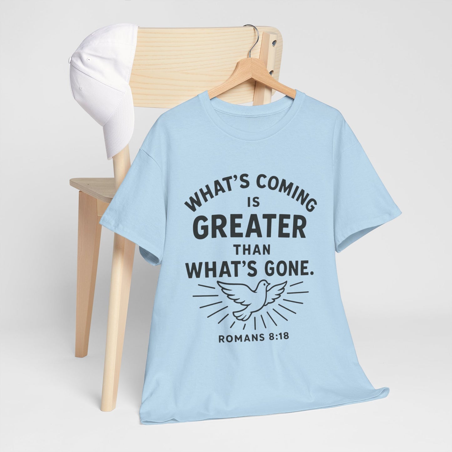 Inspirational Graphic Tee - "What’s Coming is Greater" - Versatile Unisex Heavy Cotton Shirt Romans 8:18