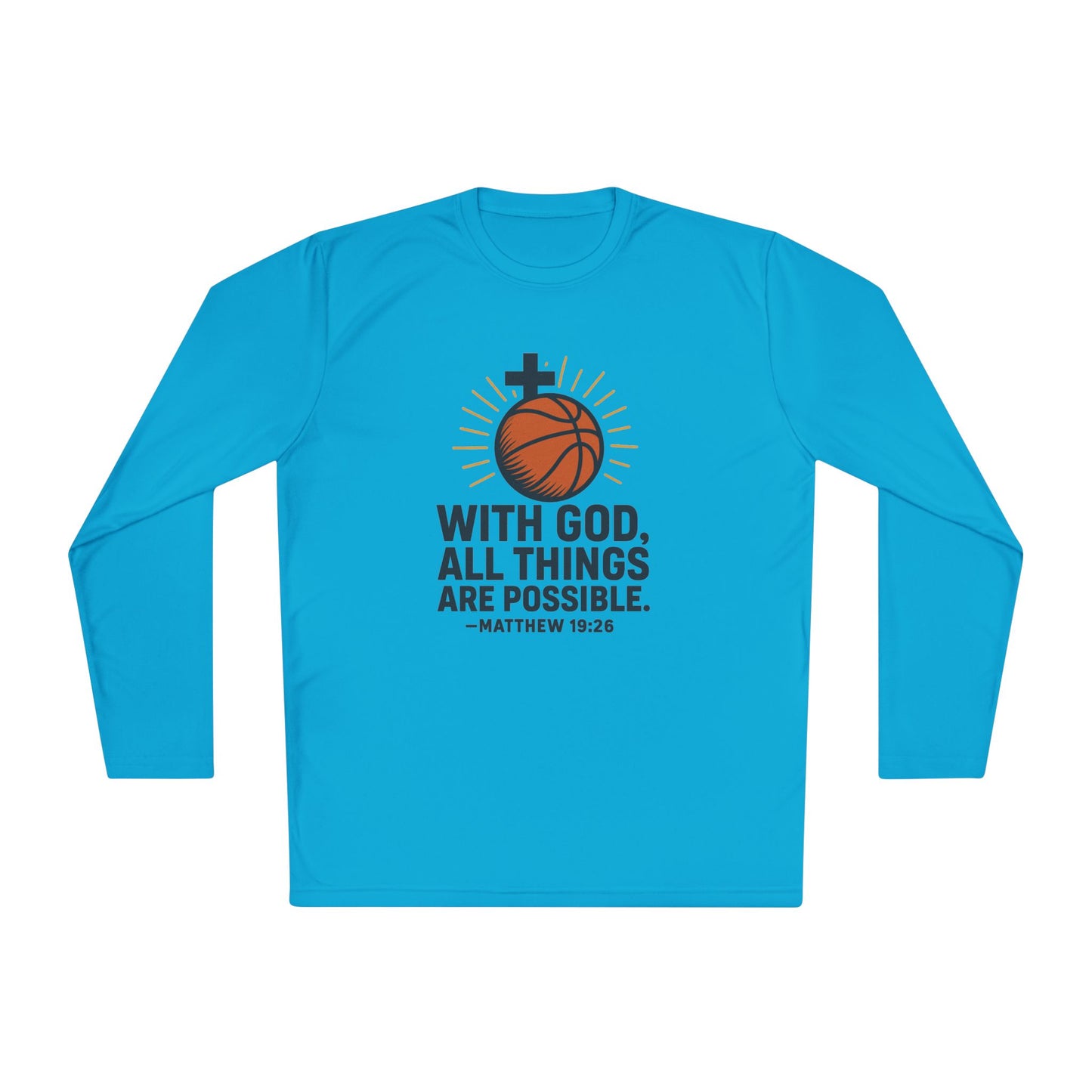 Inspirational Basketball Long Sleeve Tee - "With God, All Things Are Possible" Matthew 19:26