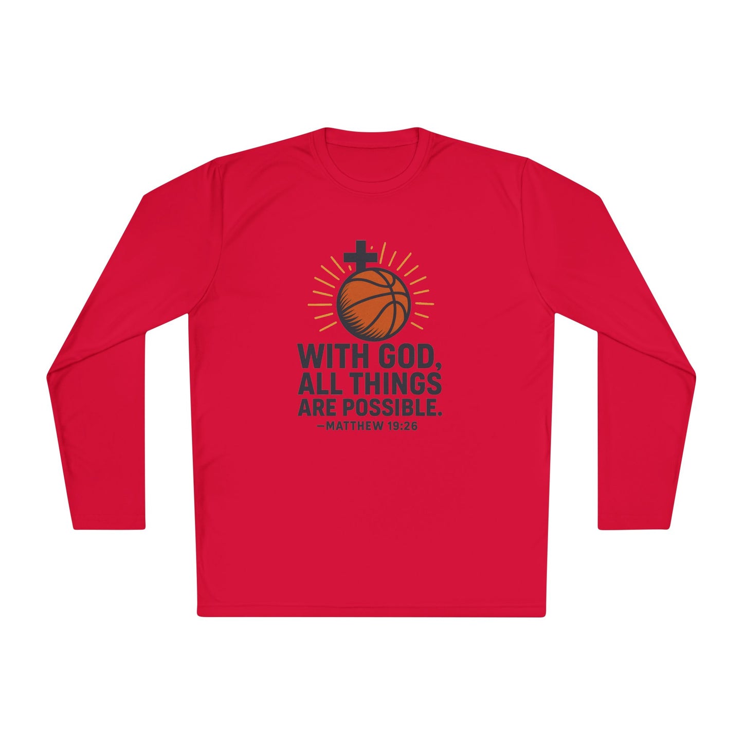 Inspirational Basketball Long Sleeve Tee - "With God, All Things Are Possible" Matthew 19:26