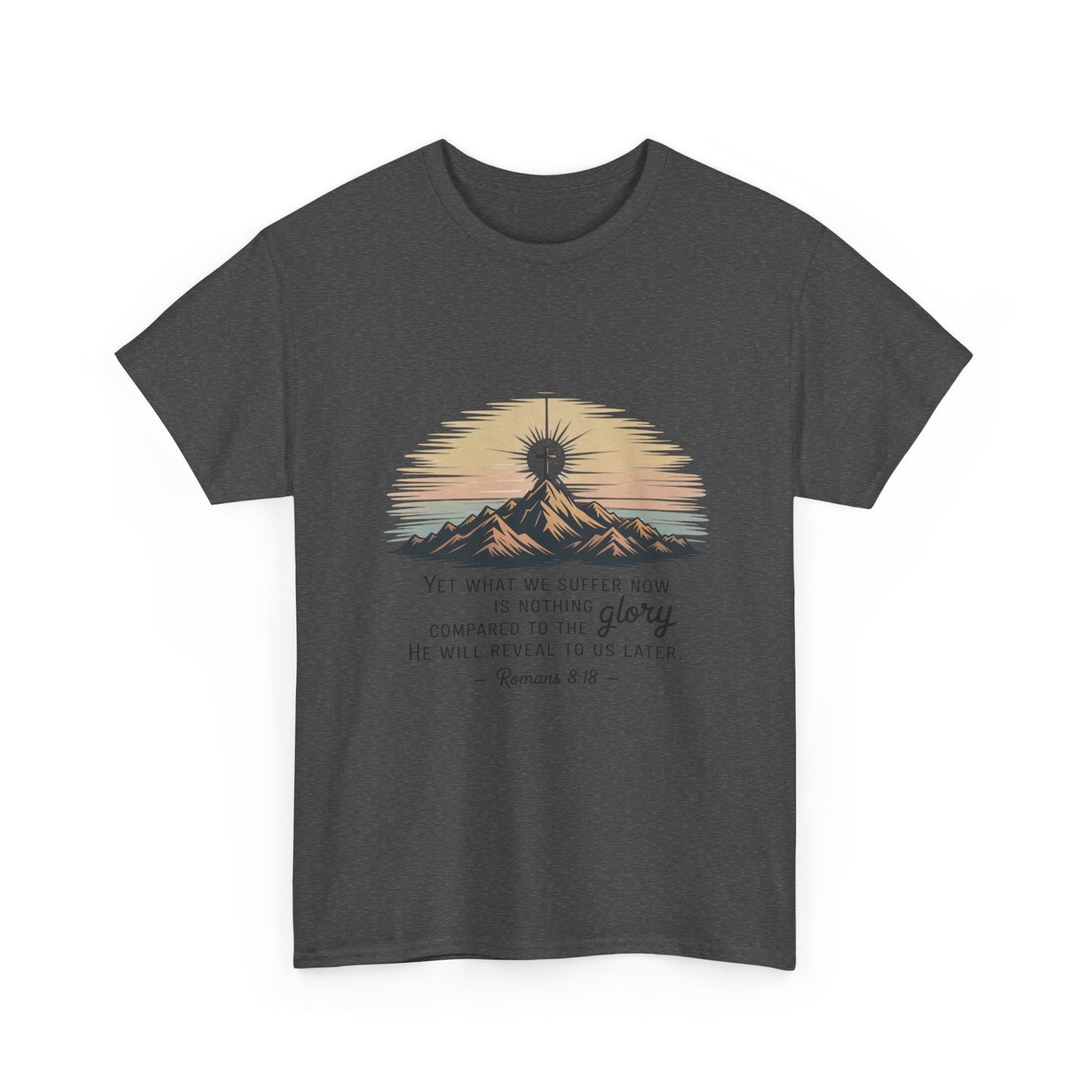 Inspirational Unisex Heavy Cotton Tee with Mountain Design Romans 8:18