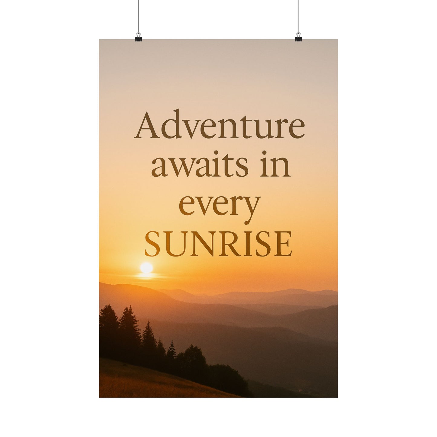 Adventure Poster – Every Sunrise