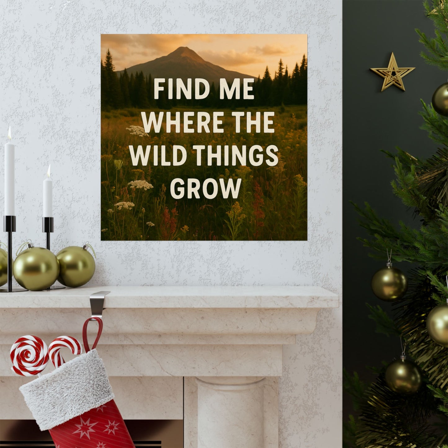 Nature-Inspired Matte Vertical Poster: 'Find Me Where the Wild Things Grow'