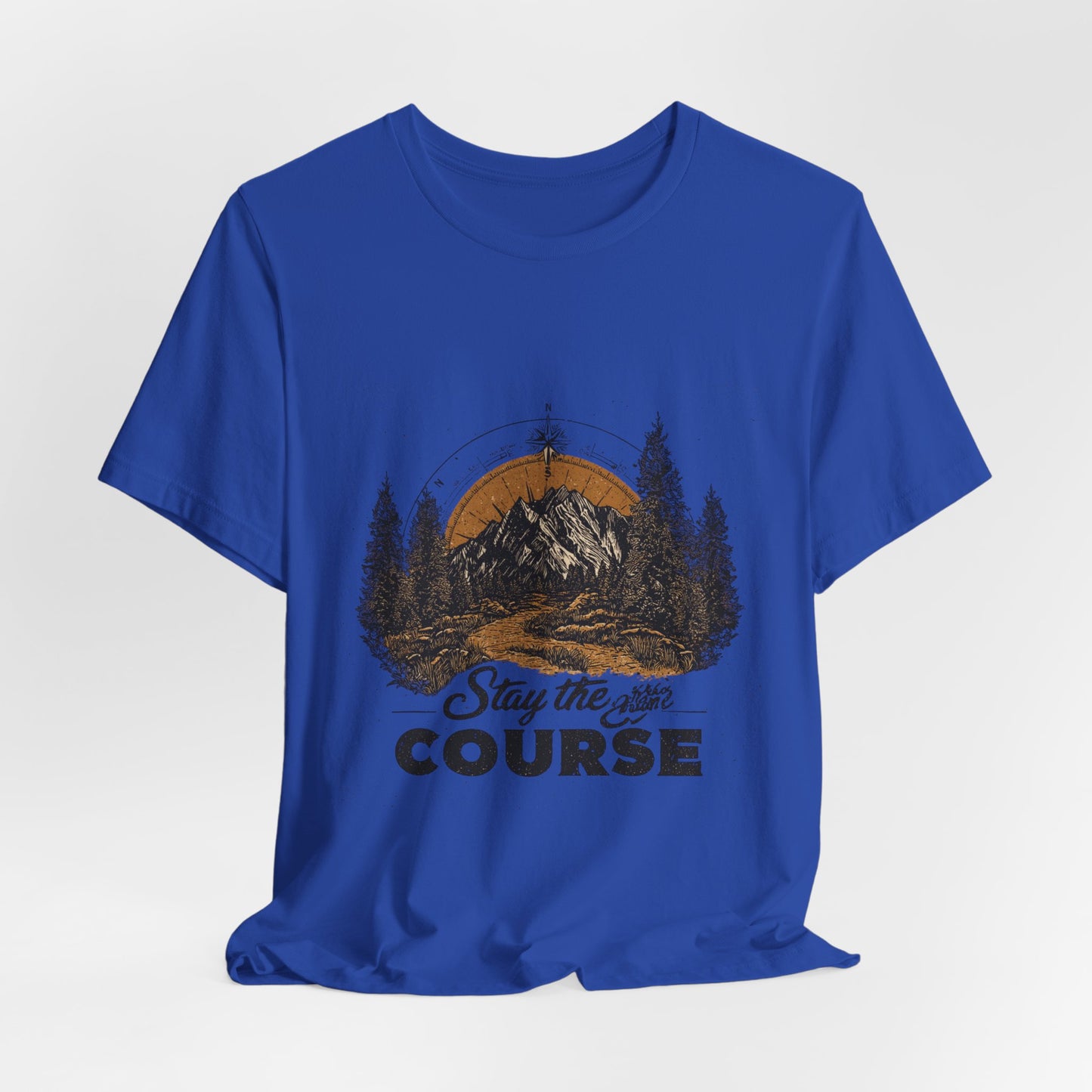 Stay the Course Mountain Tee - Unisex Jersey Short Sleeve Shirt