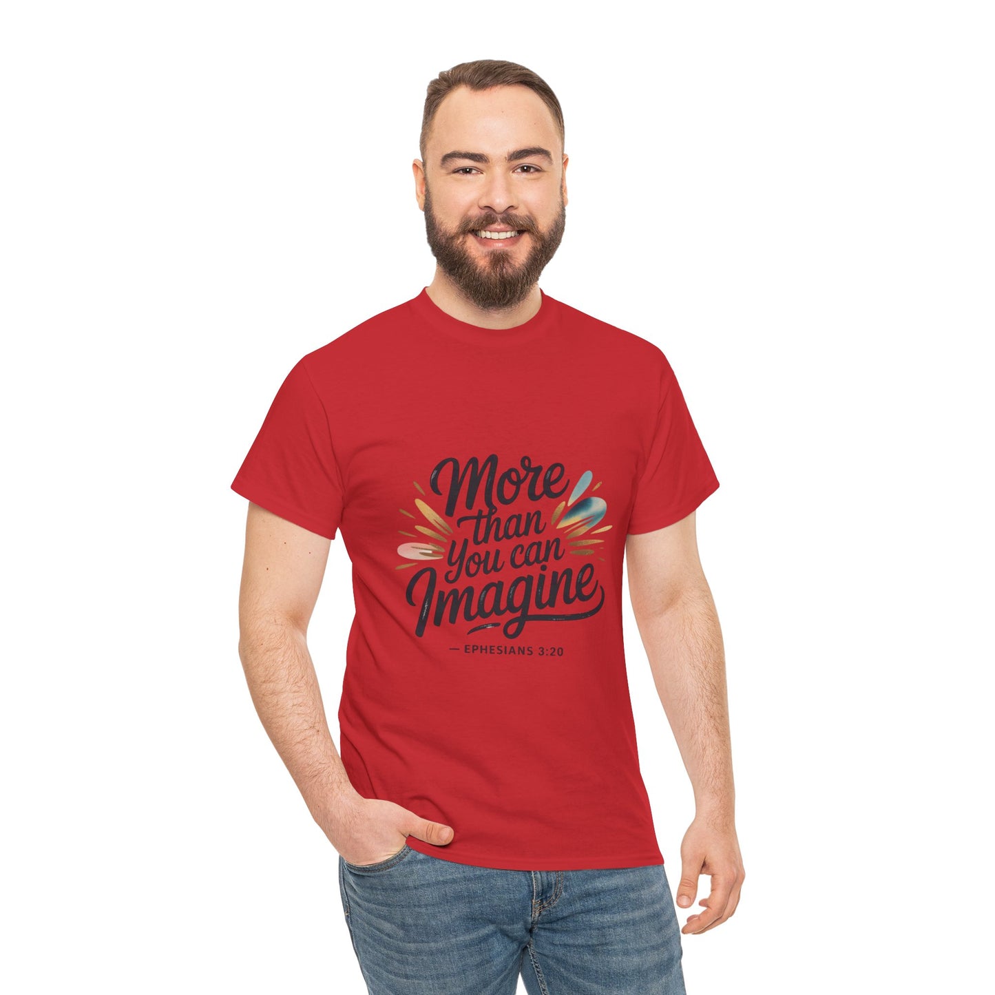 Inspirational Unisex Heavy Cotton Tee - "More Than You Can Imagine"