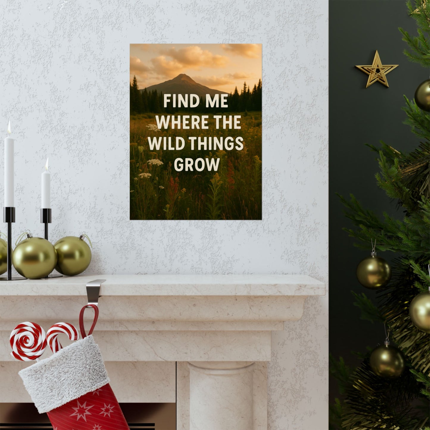 Nature-Inspired Matte Vertical Poster: 'Find Me Where the Wild Things Grow'
