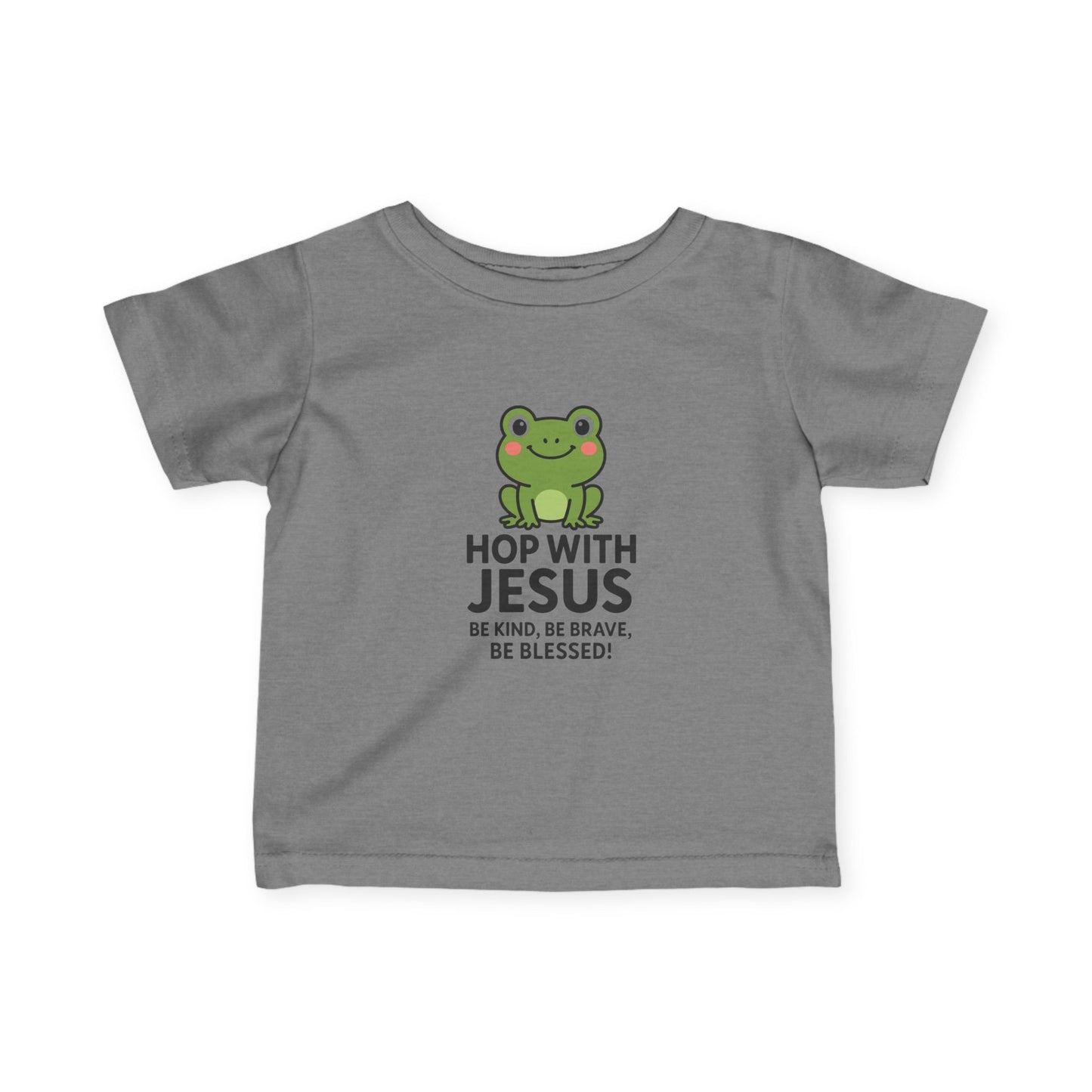 Hop with Jesus Infant Tee - Be Kind, Be Brave, Be Blessed!