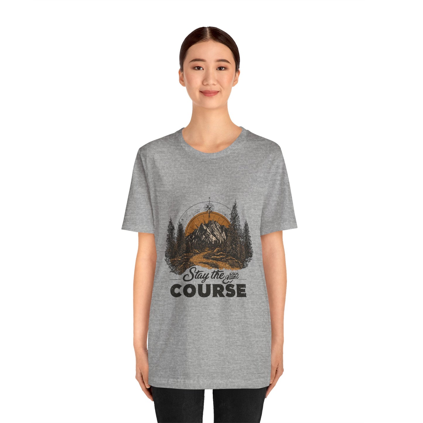 Stay the Course Mountain Tee - Unisex Jersey Short Sleeve Shirt