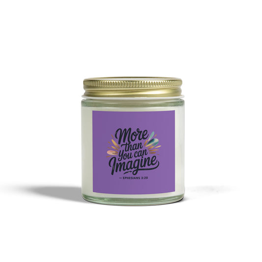 Inspirational Scented Candles - Coconut Apricot Wax (4oz, 9oz) | "More Than You Can Imagine"