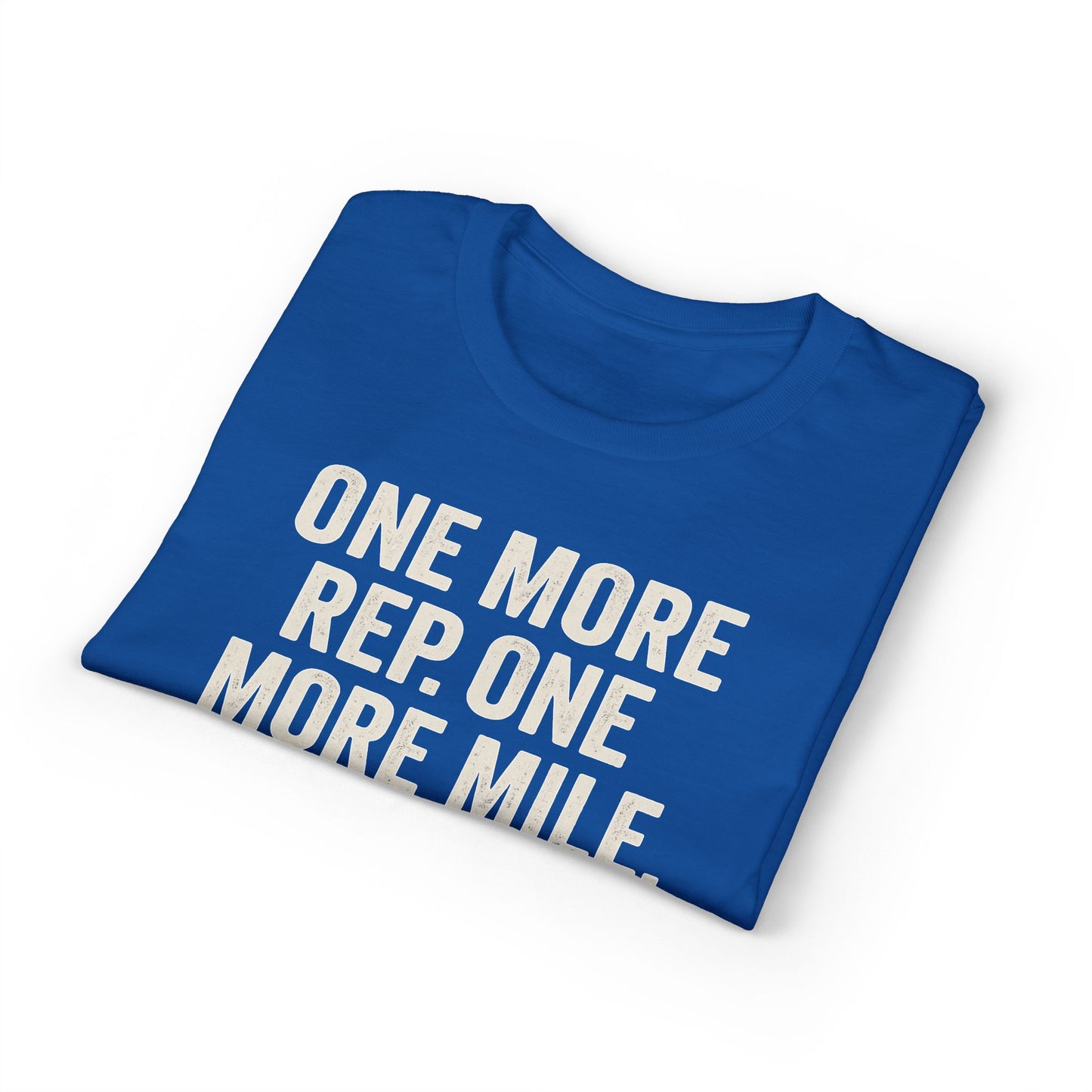 Motivational Fitness T-Shirt - "One More Rep, One More Mile, One More Try"