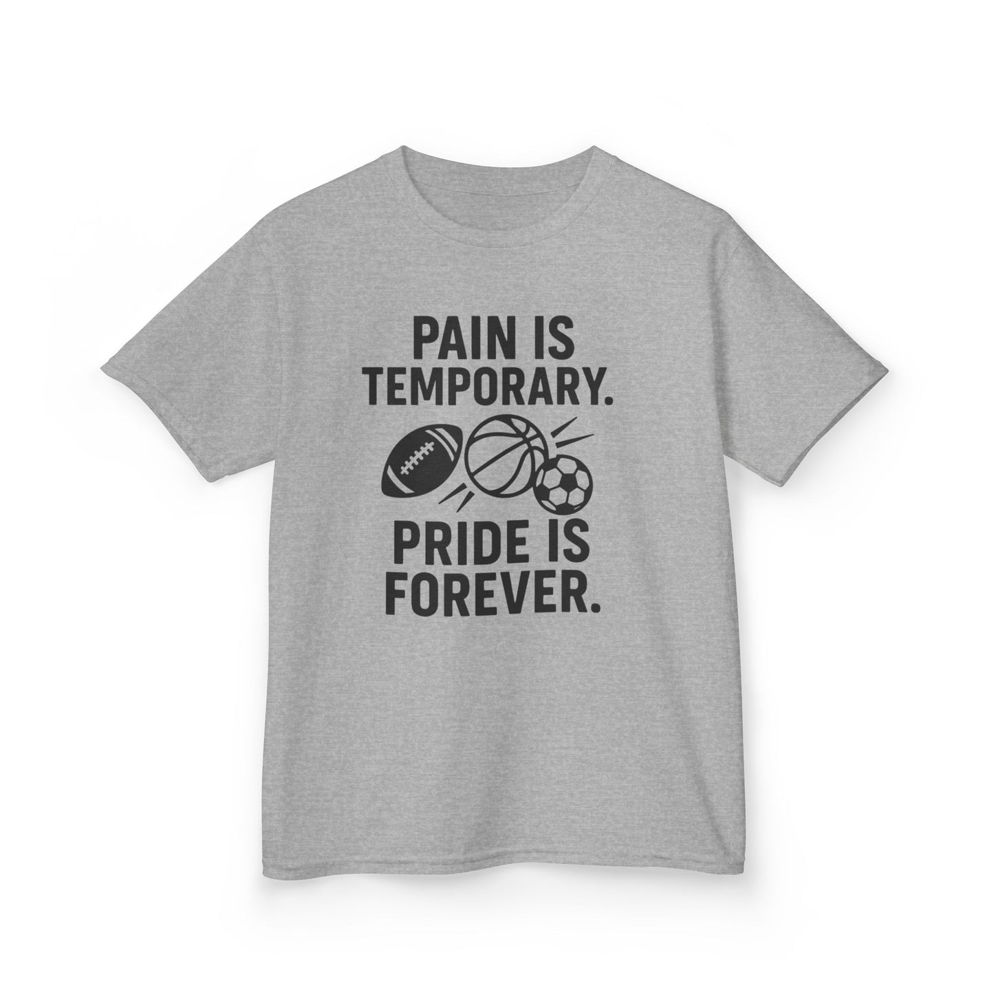 Kids Sports Motivational Tee - "Pain Is Temporary. Pride Is Forever."