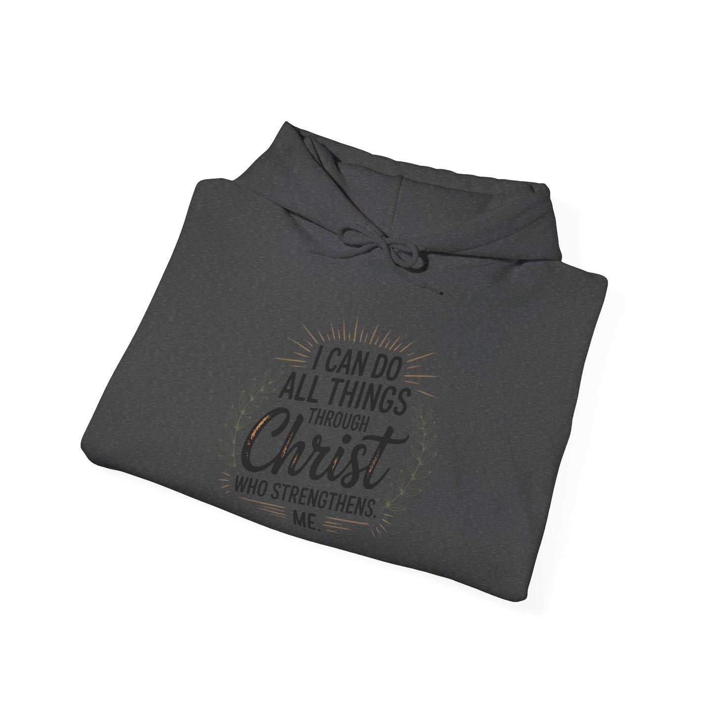 Inspirational Christian Hoodie - I Can Do All Things Through Christ