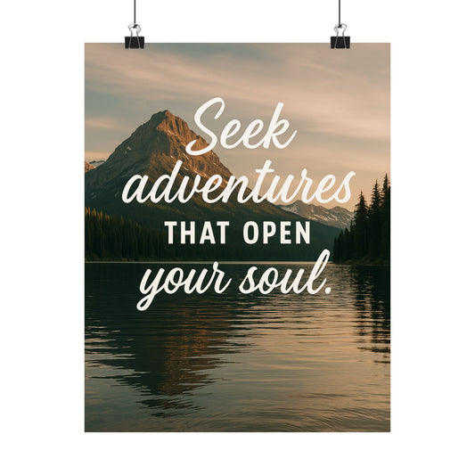 Adventure Wall Poster - "Seek Adventures That Open Your Soul"