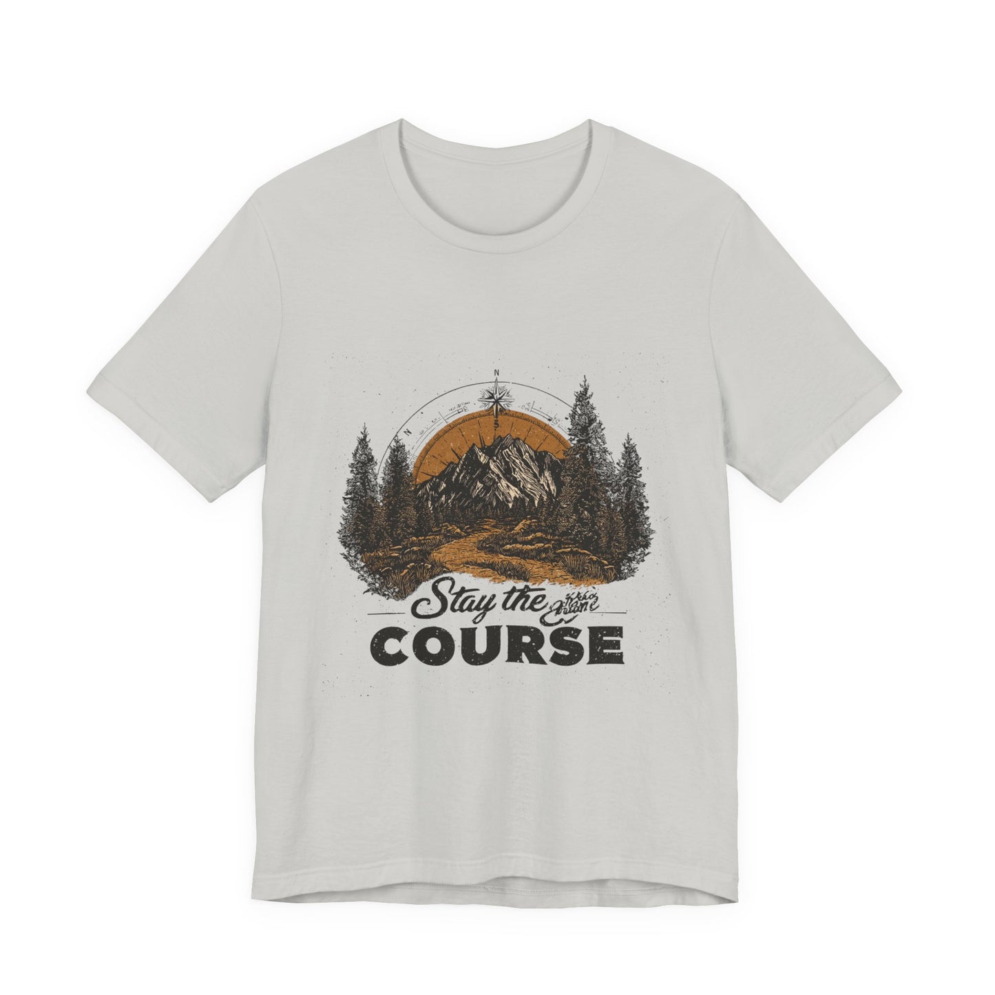 Stay the Course Mountain Tee - Unisex Jersey Short Sleeve Shirt