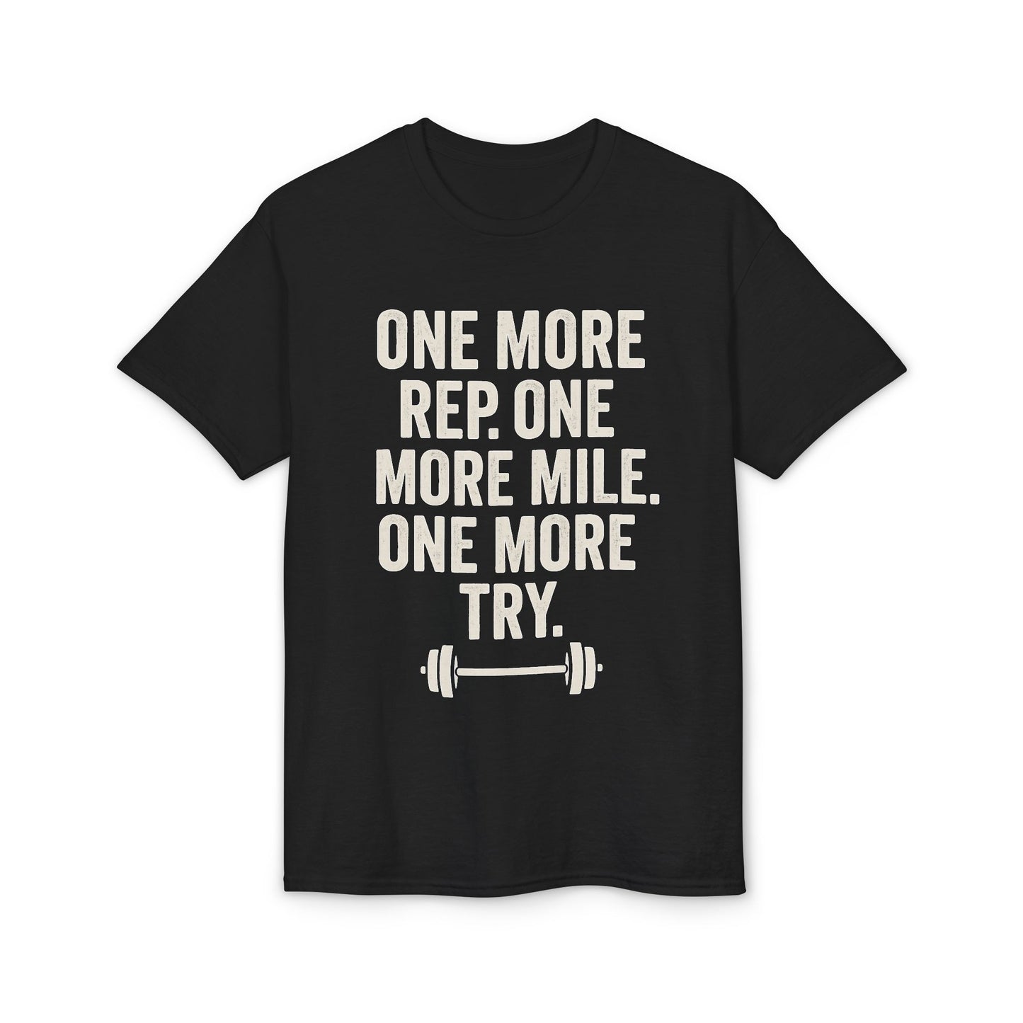 Motivational Fitness T-Shirt - "One More Rep, One More Mile, One More Try"
