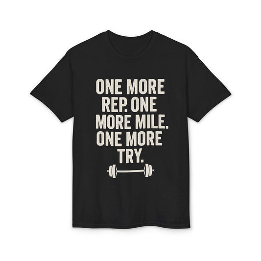 Motivational Fitness T-Shirt - "One More Rep, One More Mile, One More Try"