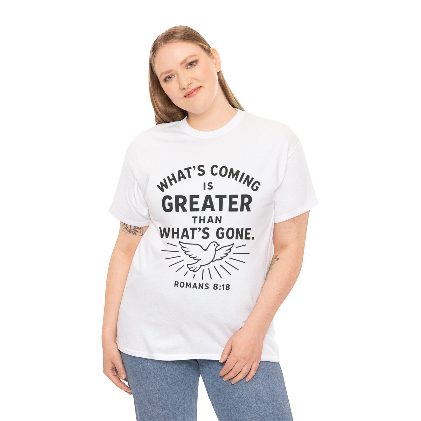 Inspirational Graphic Tee - "What’s Coming is Greater" - Versatile Unisex Heavy Cotton Shirt Romans 8:18