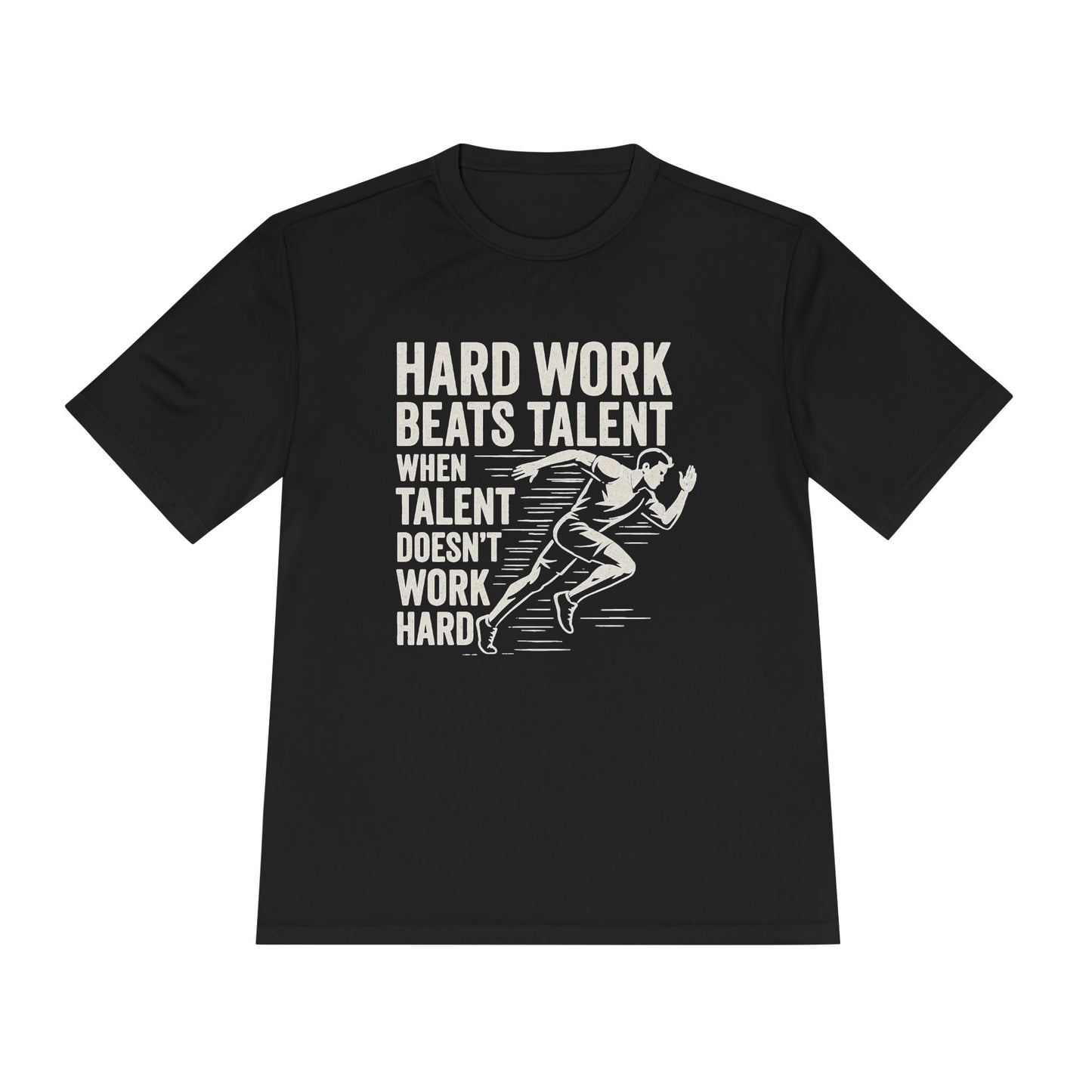 Hard Work Beats Talent Unisex Moisture Wicking Tee