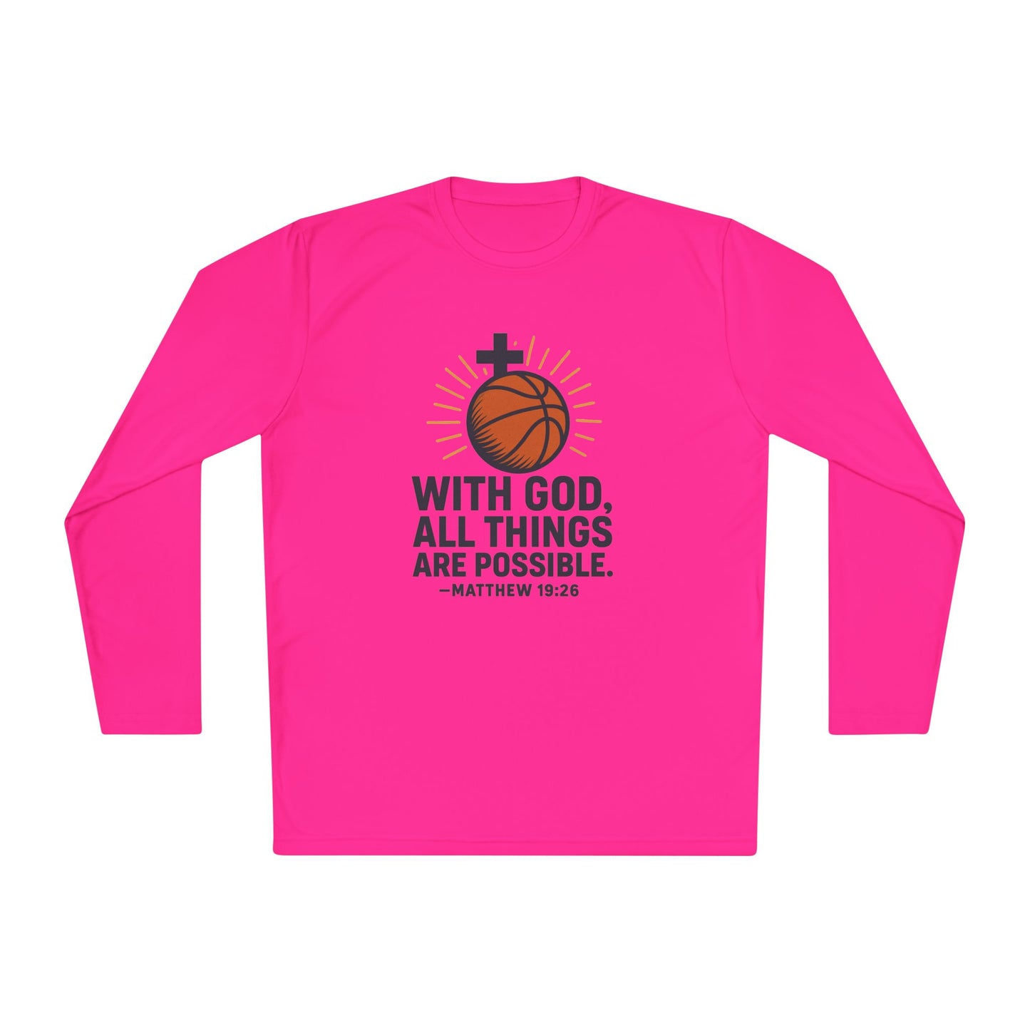Inspirational Basketball Long Sleeve Tee - "With God, All Things Are Possible" Matthew 19:26