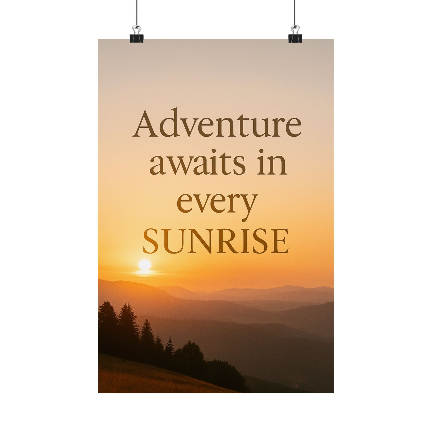 Adventure Poster – Every Sunrise