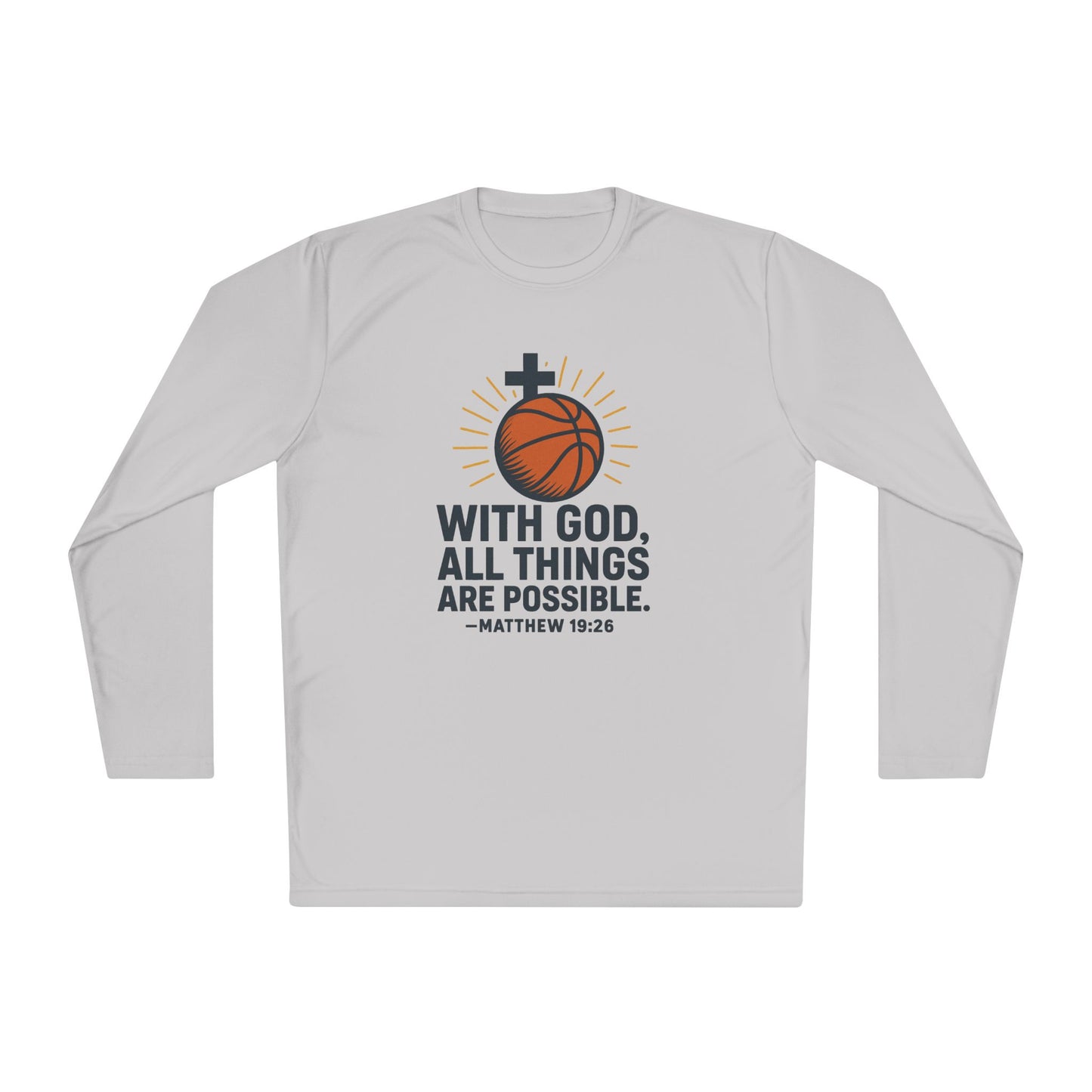 Inspirational Basketball Long Sleeve Tee - "With God, All Things Are Possible" Matthew 19:26