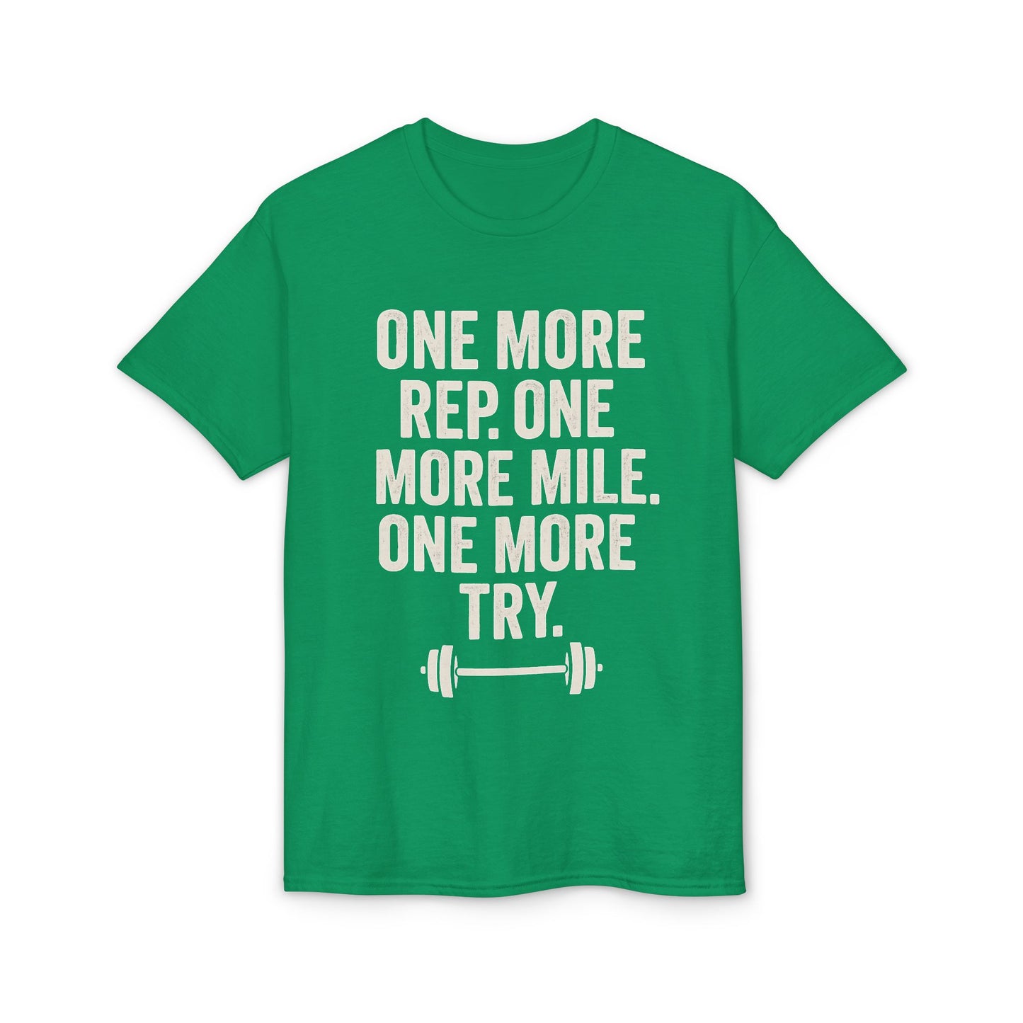 Motivational Fitness T-Shirt - "One More Rep, One More Mile, One More Try"