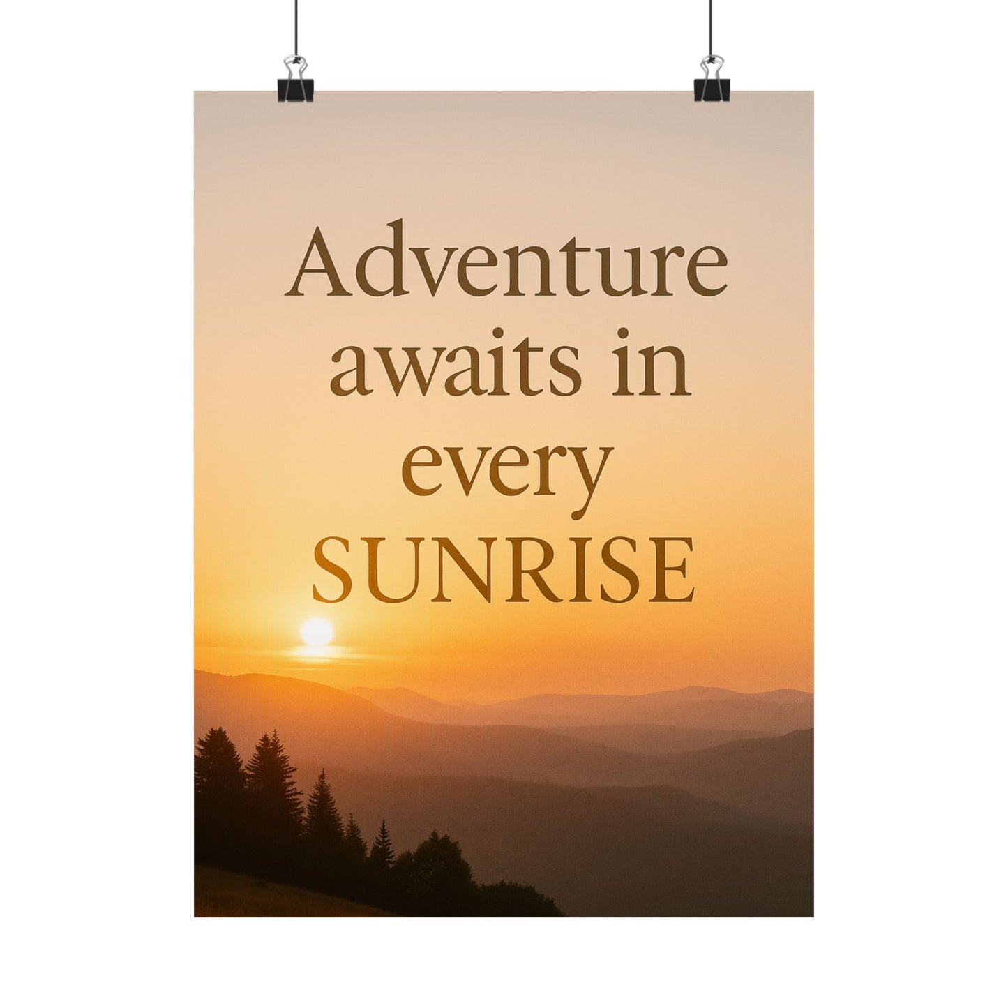Adventure Poster – Every Sunrise