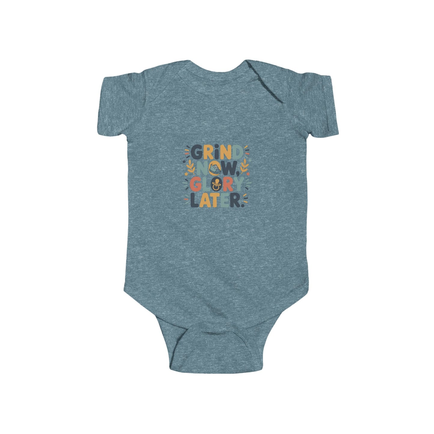 Grind Now Glory Later Infant Bodysuit