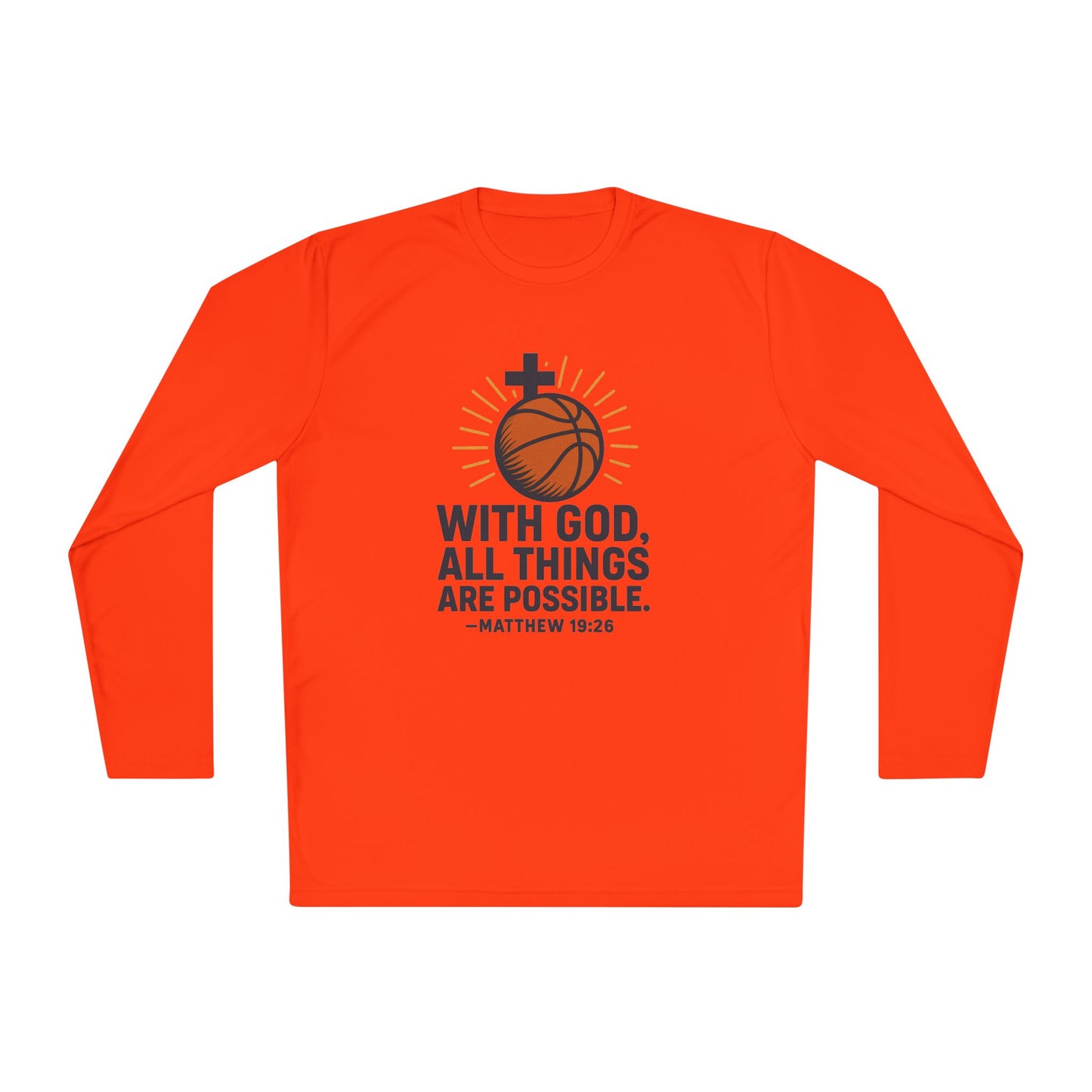 Inspirational Basketball Long Sleeve Tee - "With God, All Things Are Possible" Matthew 19:26