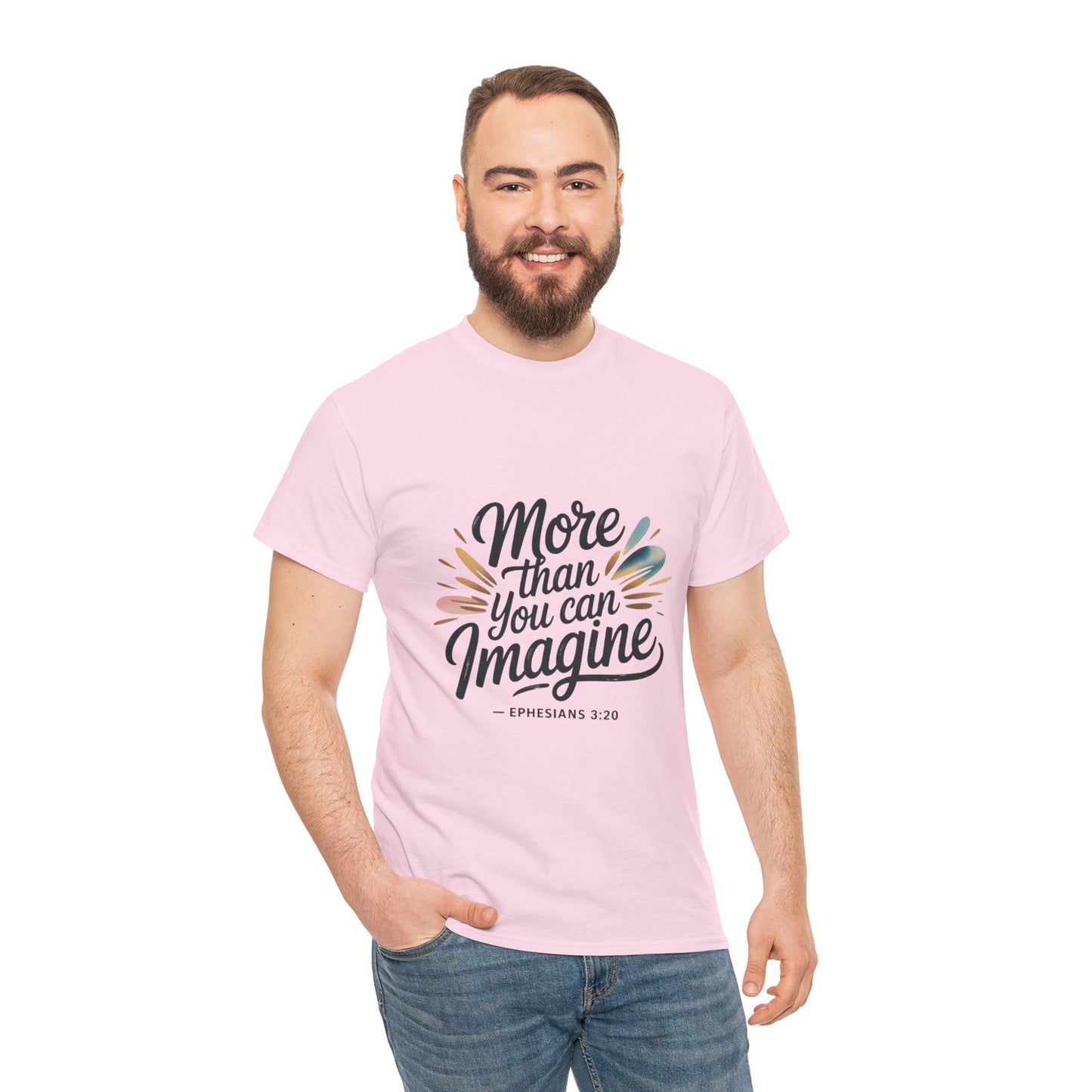 Inspirational Unisex Heavy Cotton Tee - "More Than You Can Imagine"