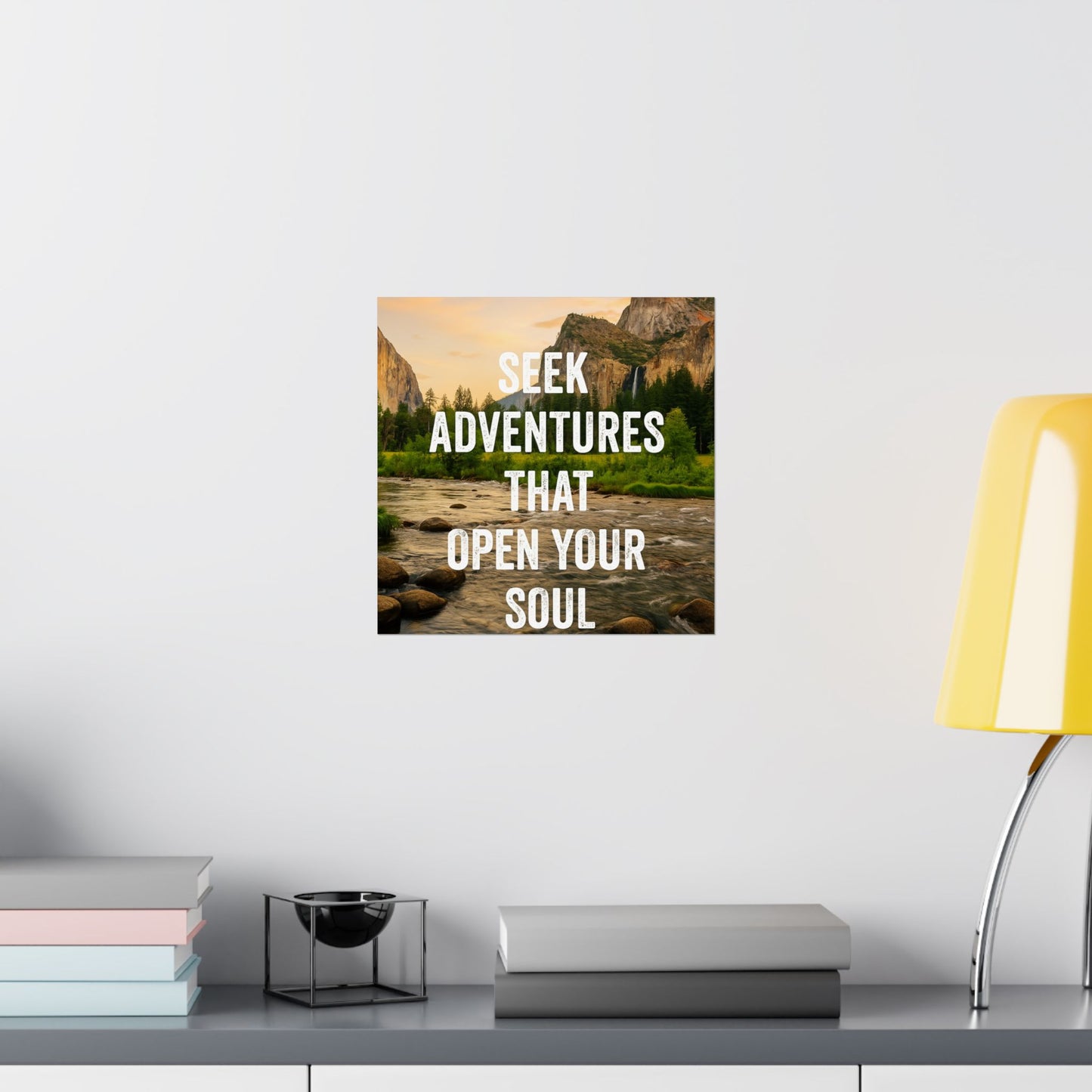 Adventure Poster - Seek Adventures That Open Your Soul
