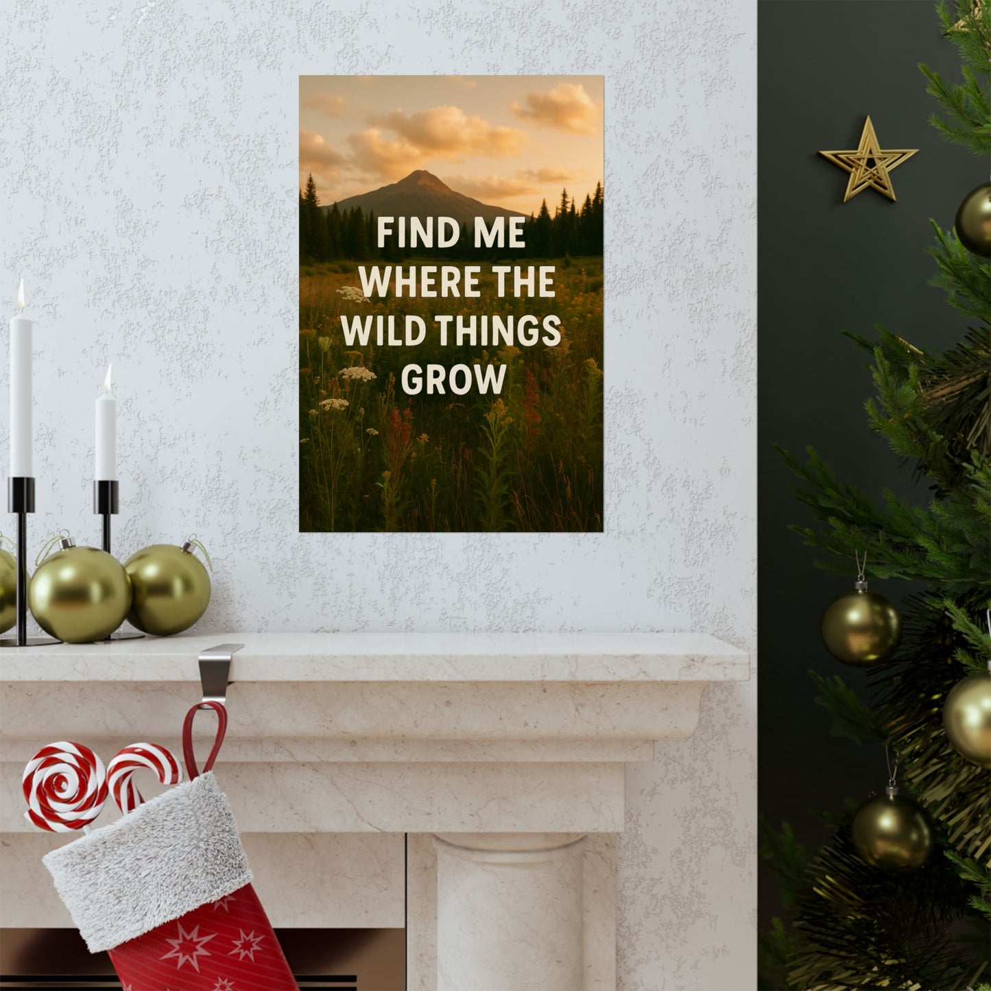 Nature-Inspired Matte Vertical Poster: 'Find Me Where the Wild Things Grow'