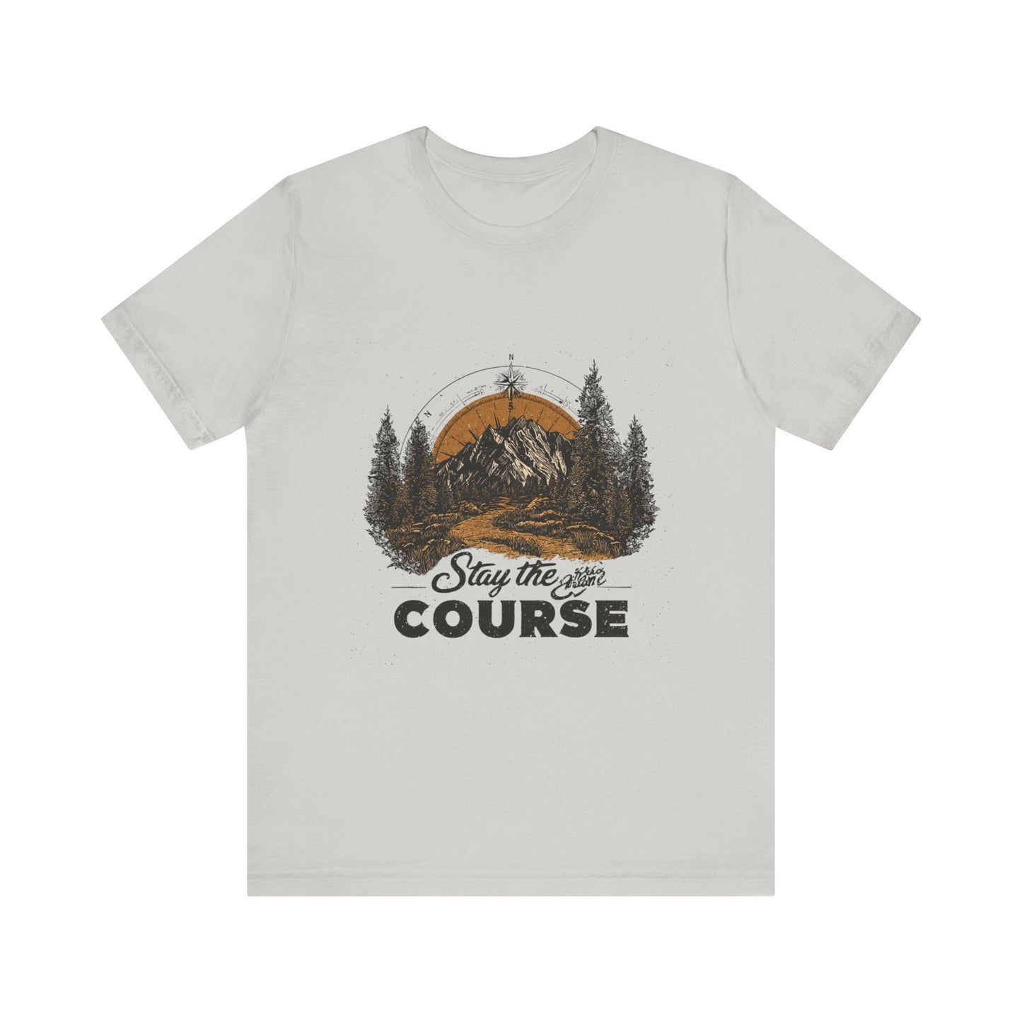 Stay the Course Mountain Tee - Unisex Jersey Short Sleeve Shirt