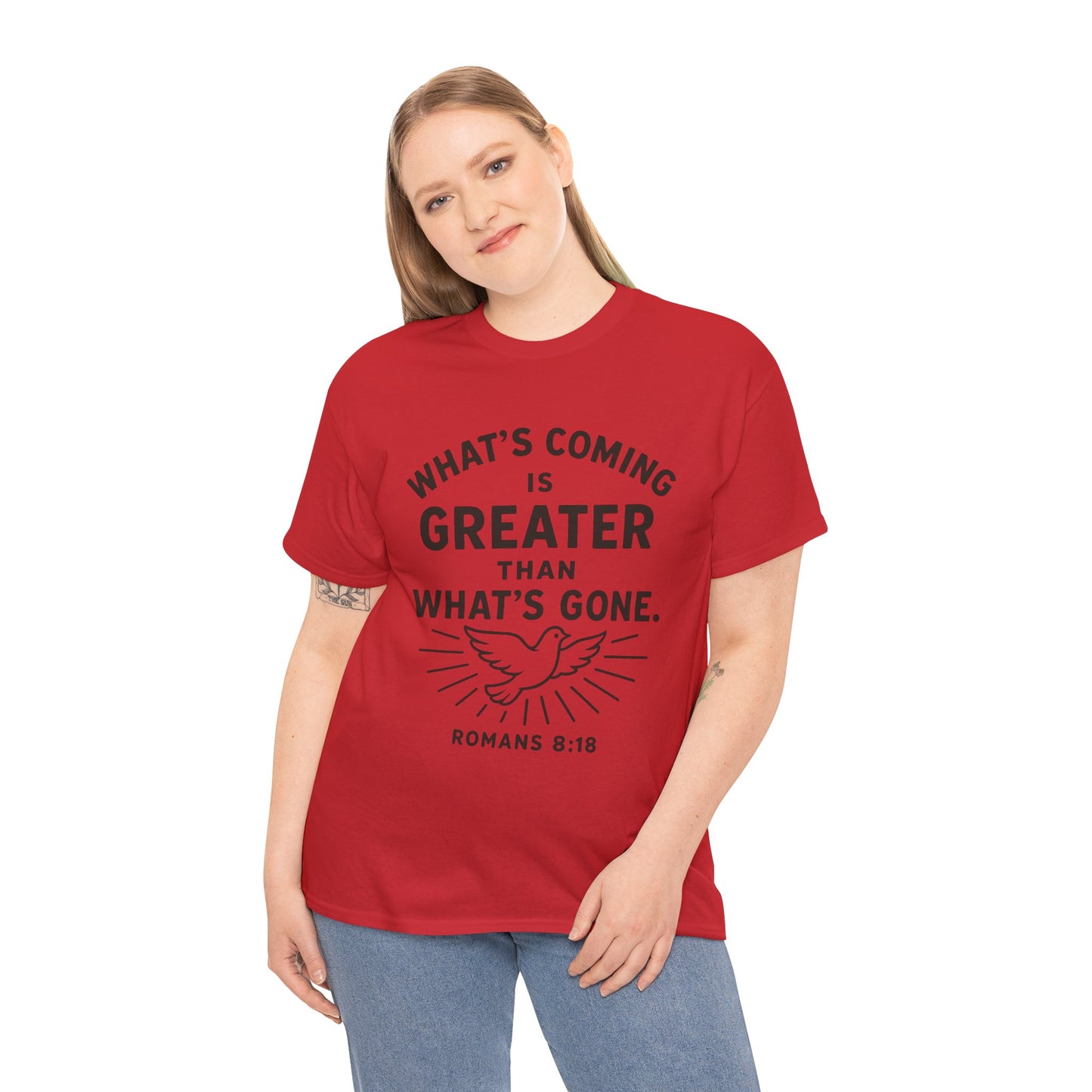 Inspirational Graphic Tee - "What’s Coming is Greater" - Versatile Unisex Heavy Cotton Shirt Romans 8:18