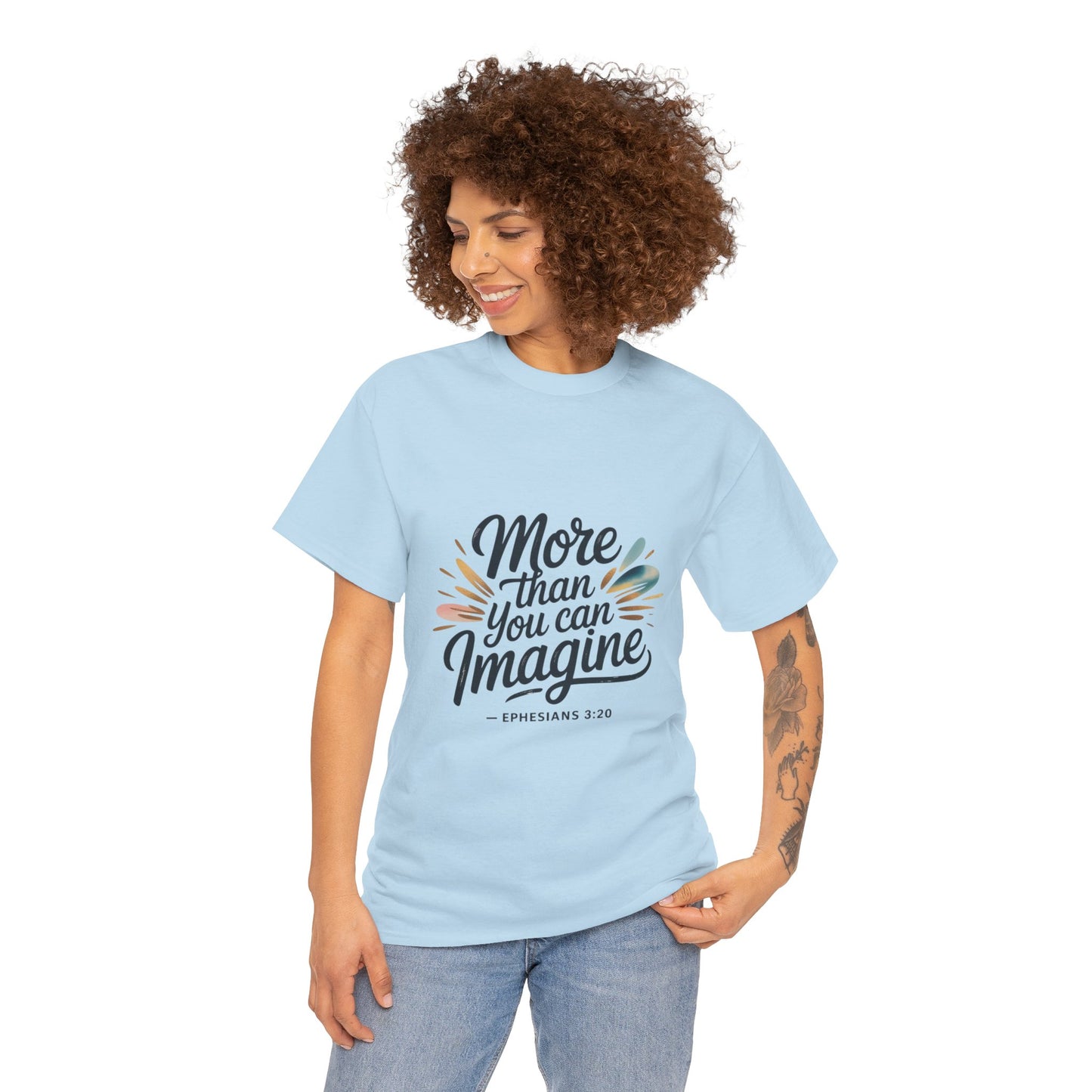 Inspirational Unisex Heavy Cotton Tee - "More Than You Can Imagine"