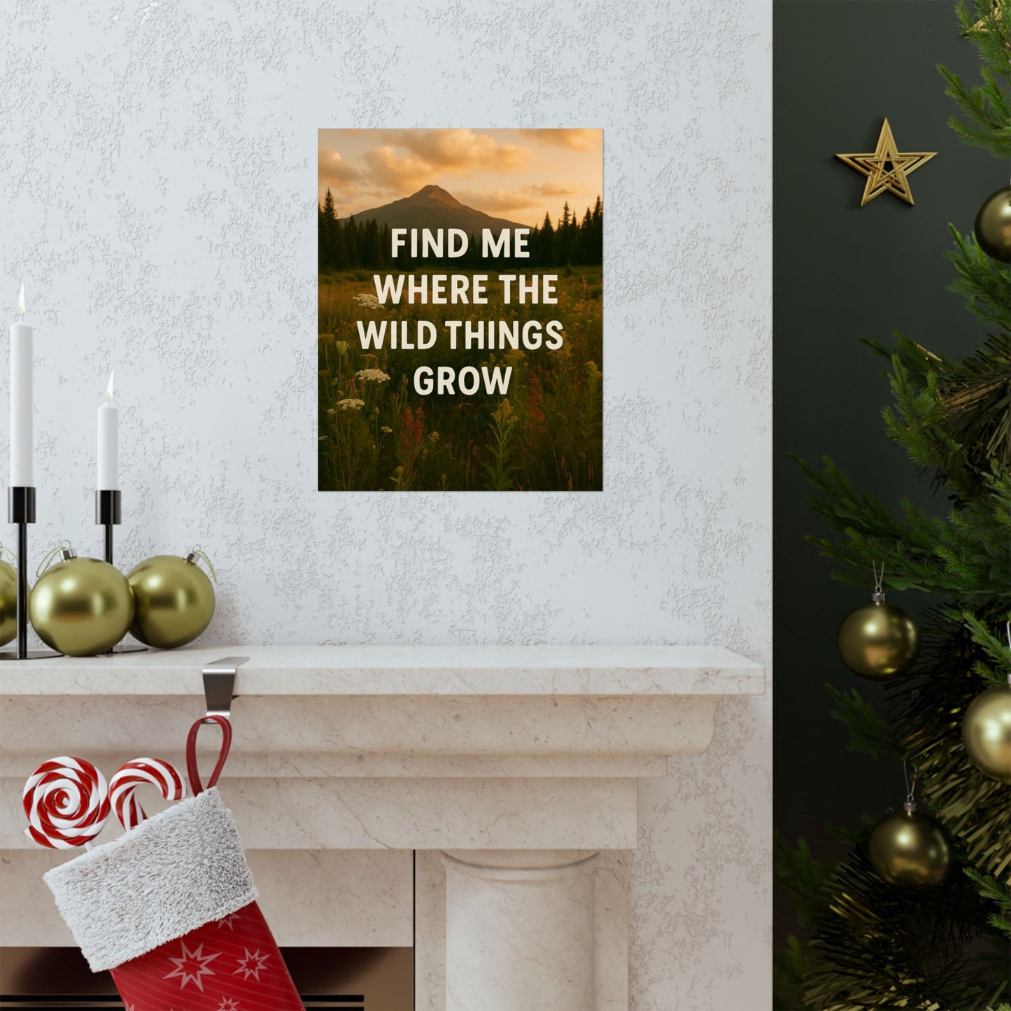 Nature-Inspired Matte Vertical Poster: 'Find Me Where the Wild Things Grow'