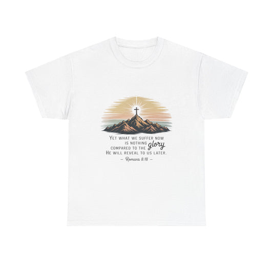 Inspirational Unisex Heavy Cotton Tee with Mountain Design Romans 8:18