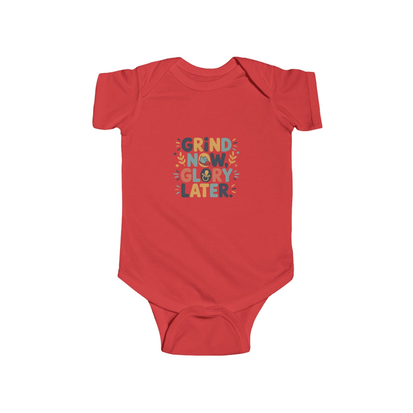 Grind Now Glory Later Infant Bodysuit
