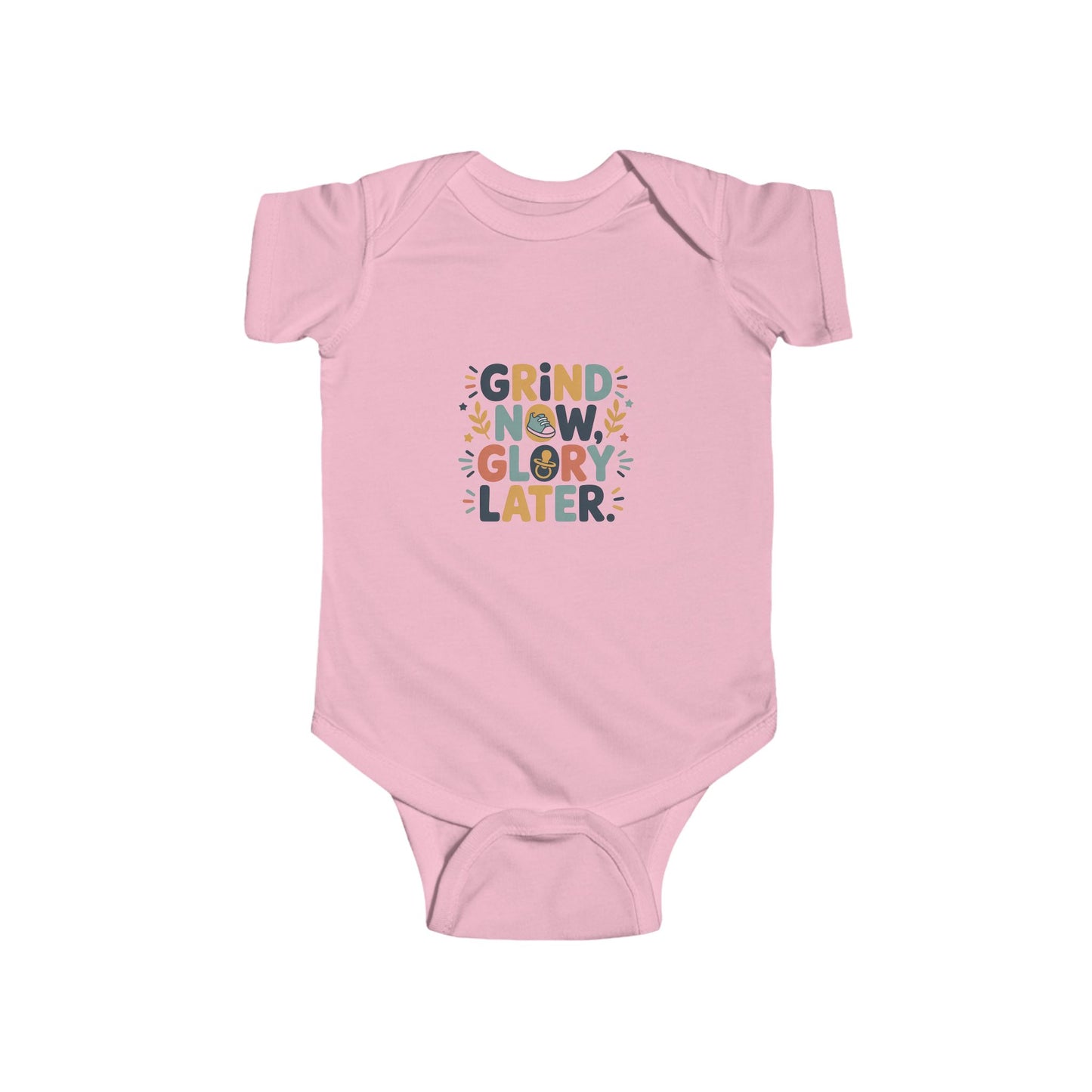 Grind Now Glory Later Infant Bodysuit