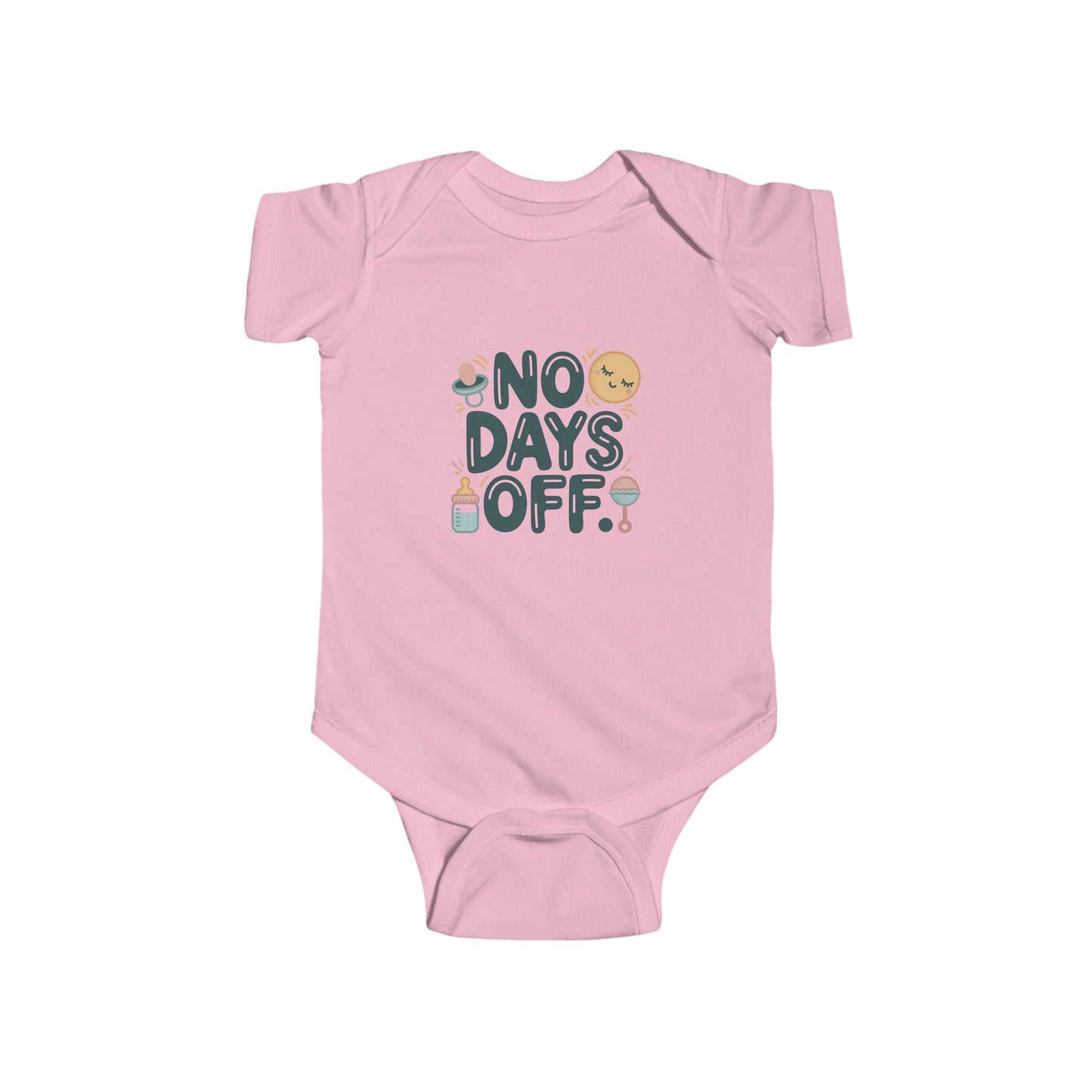 Cute Baby Bodysuit - "No Days Off"