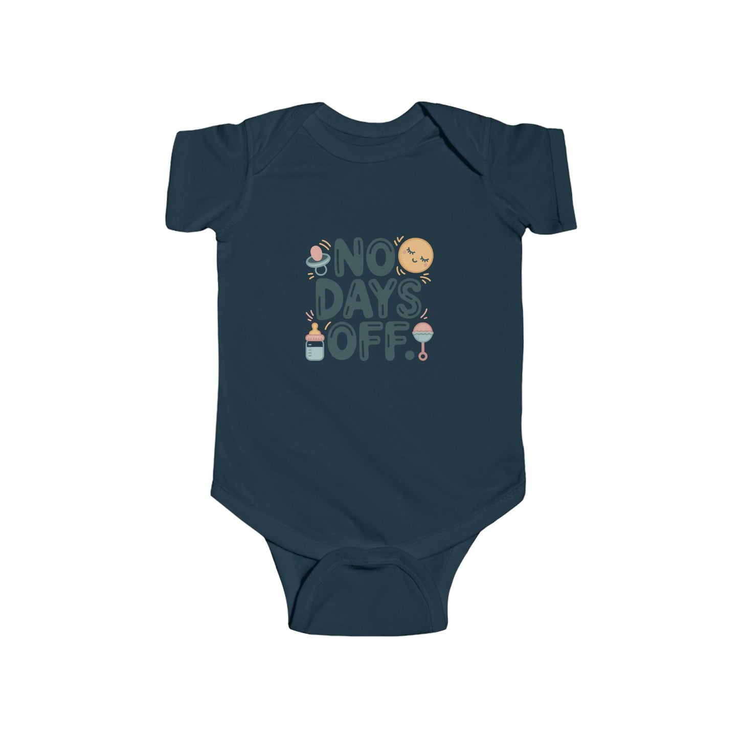 Cute Baby Bodysuit - "No Days Off"