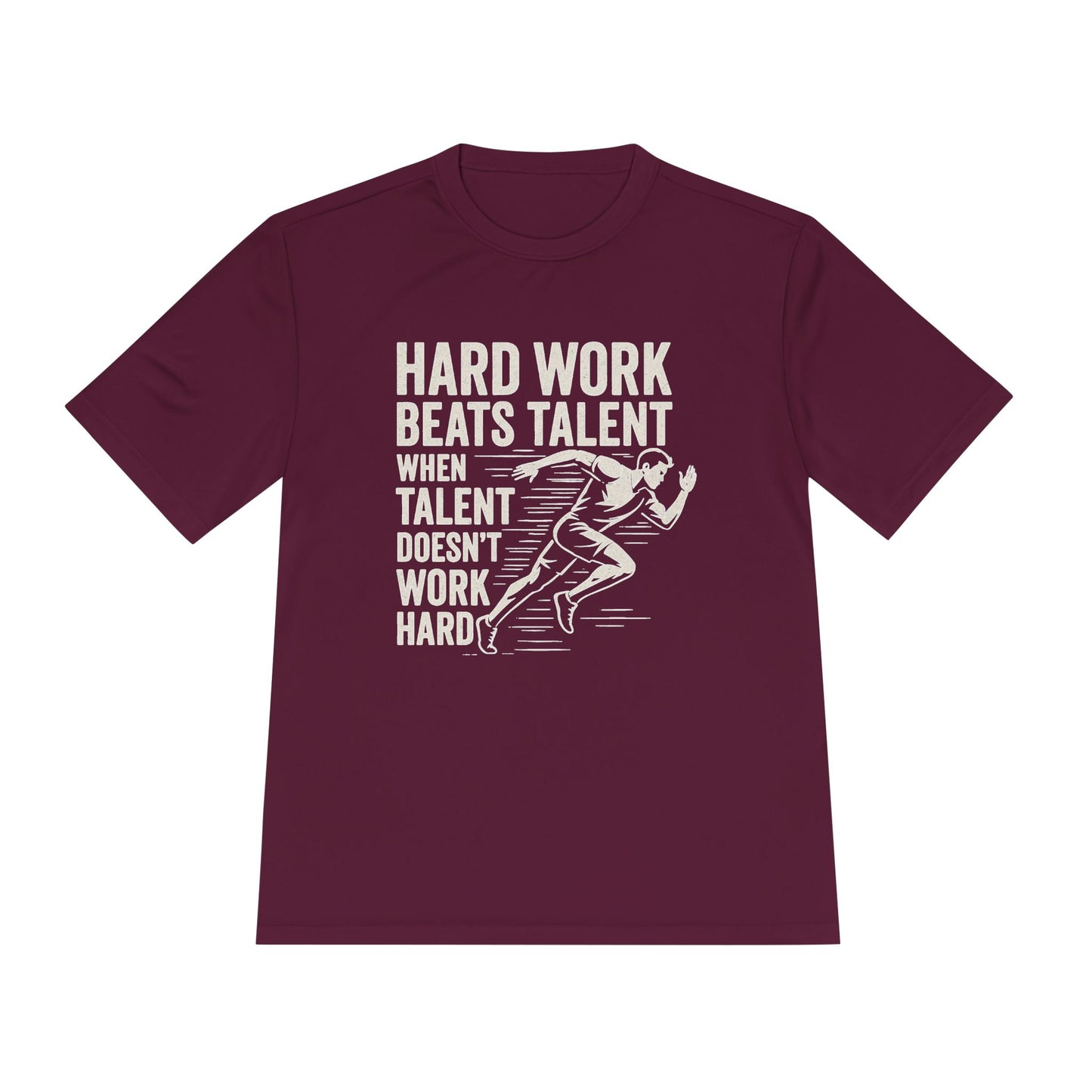 Hard Work Beats Talent Unisex Moisture Wicking Tee